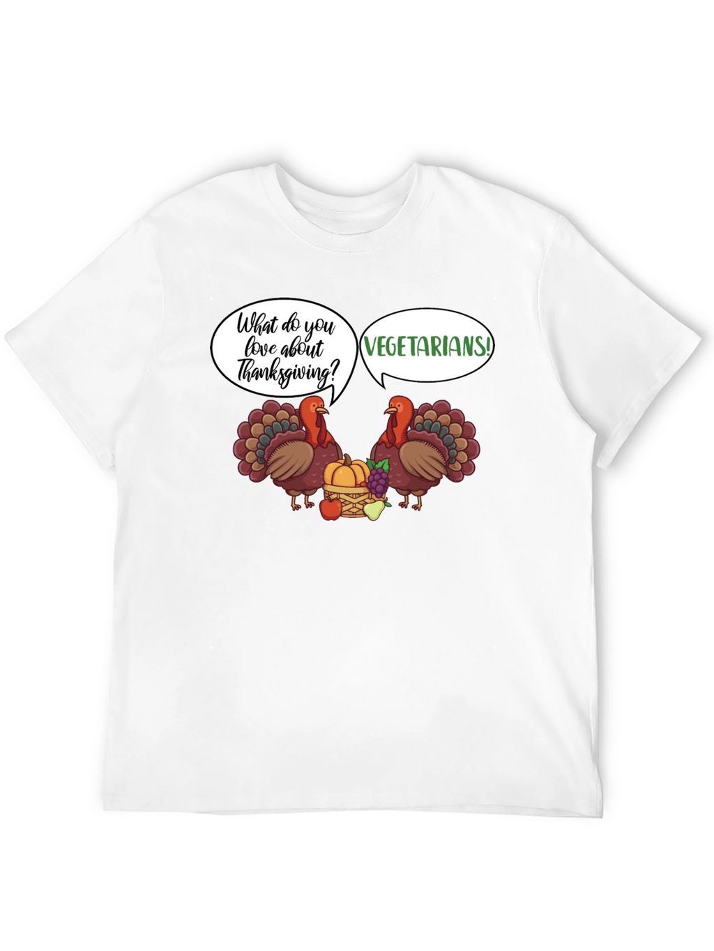 Thanksgiving Vegetarian Joke T-Shirt