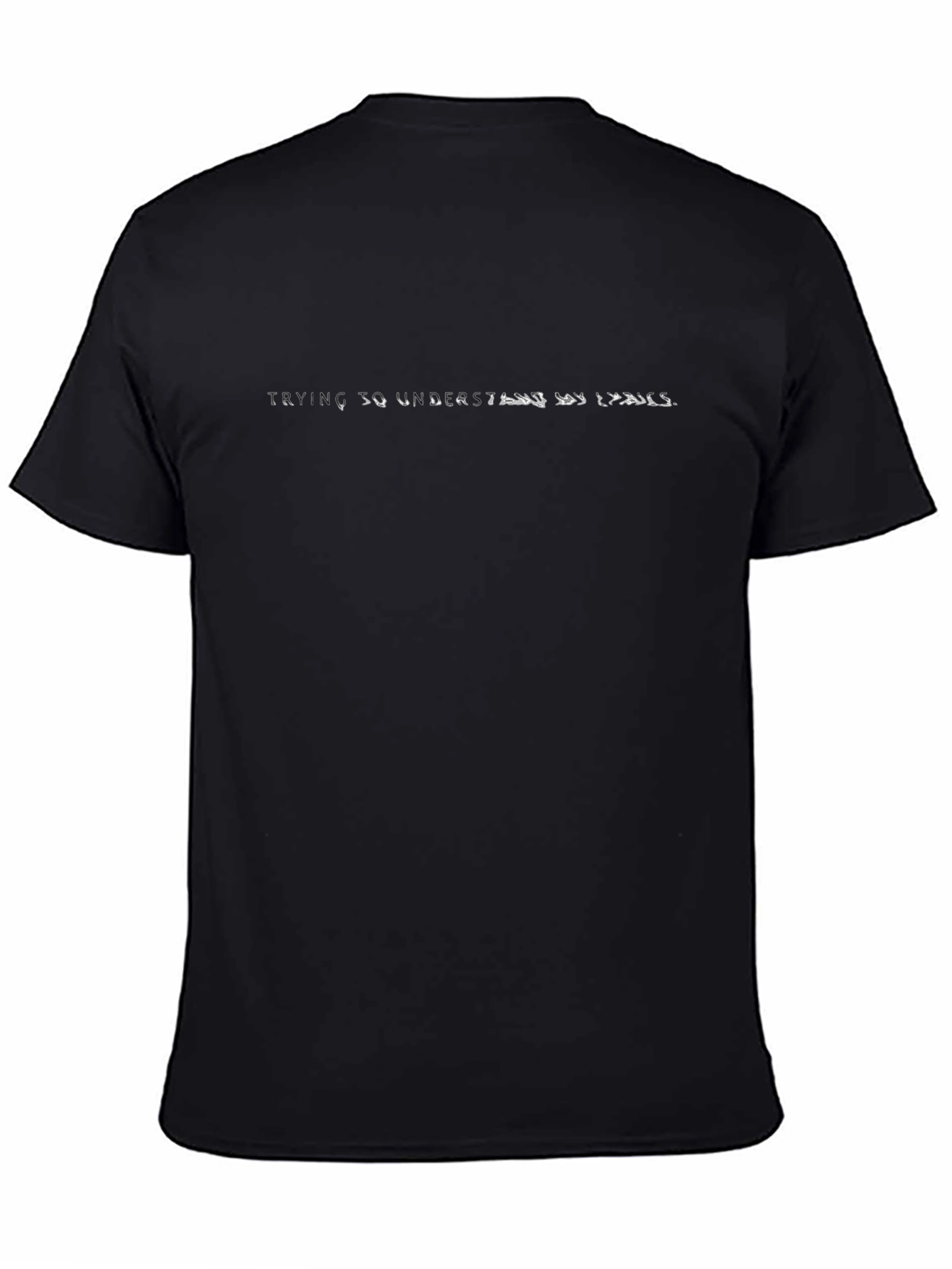 Trying So Understand My Issues Black T-Shirt