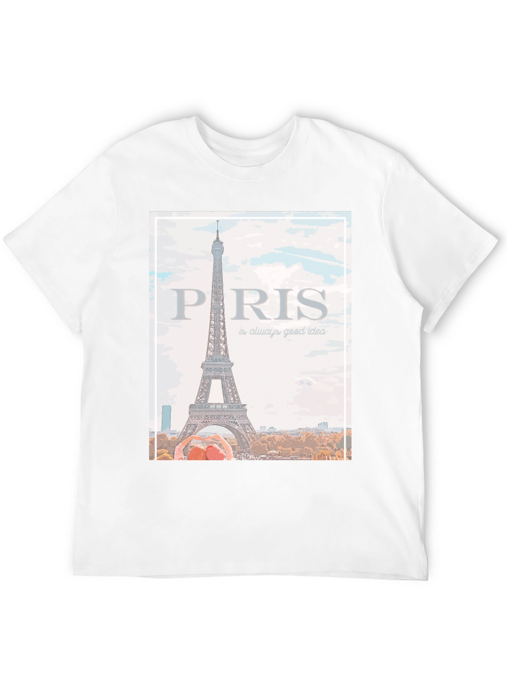 Paris Eiffel Tower T-Shirt - Always a Good Idea!