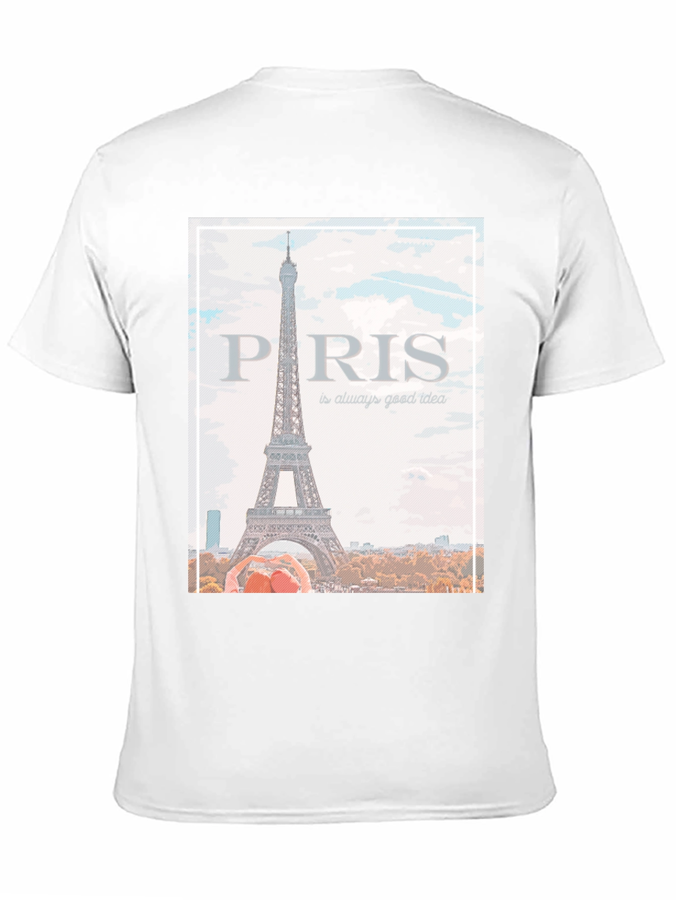 Paris Eiffel Tower T-Shirt - Always a Good Idea!