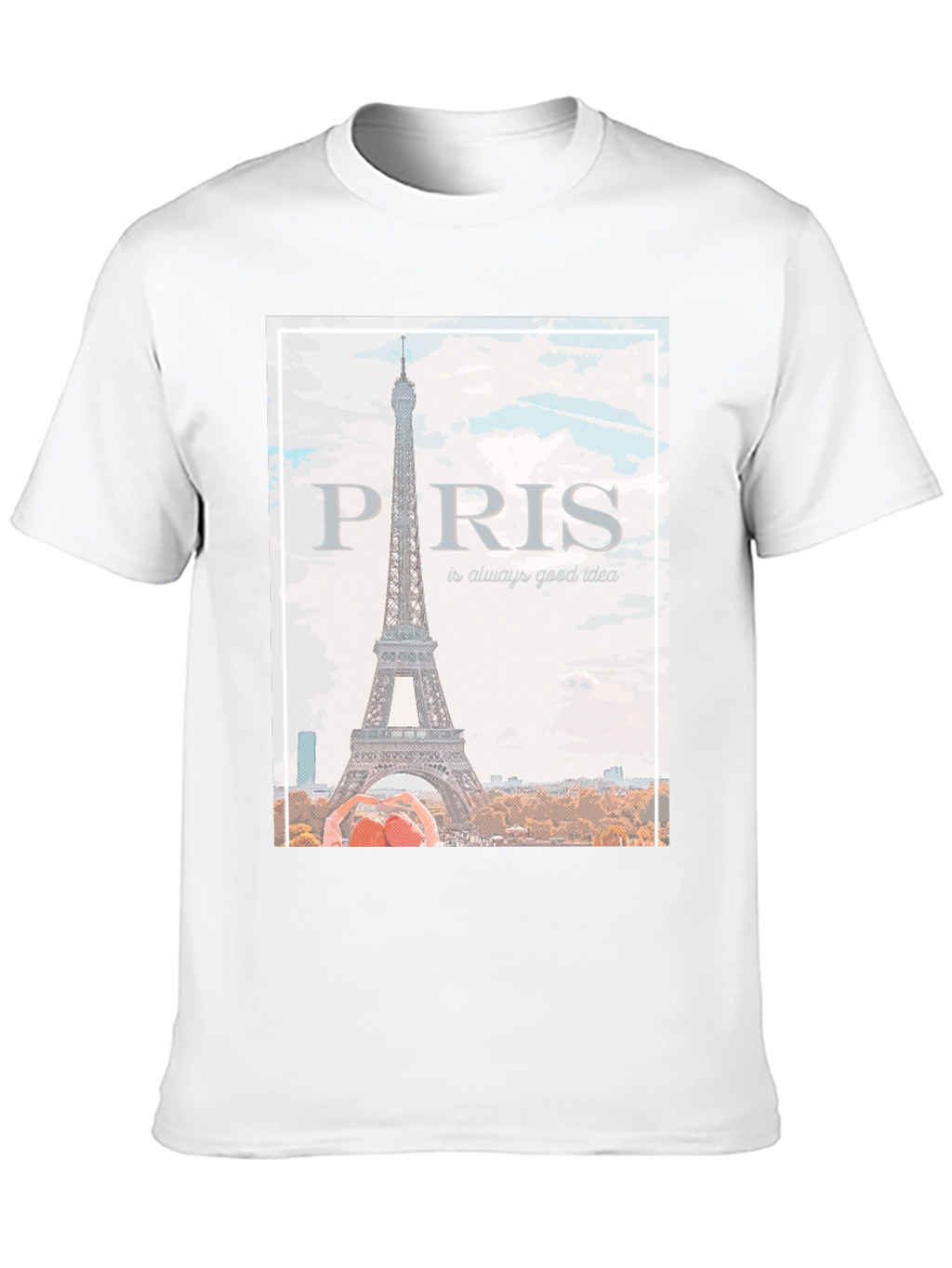 Paris Eiffel Tower T-Shirt - Always a Good Idea!
