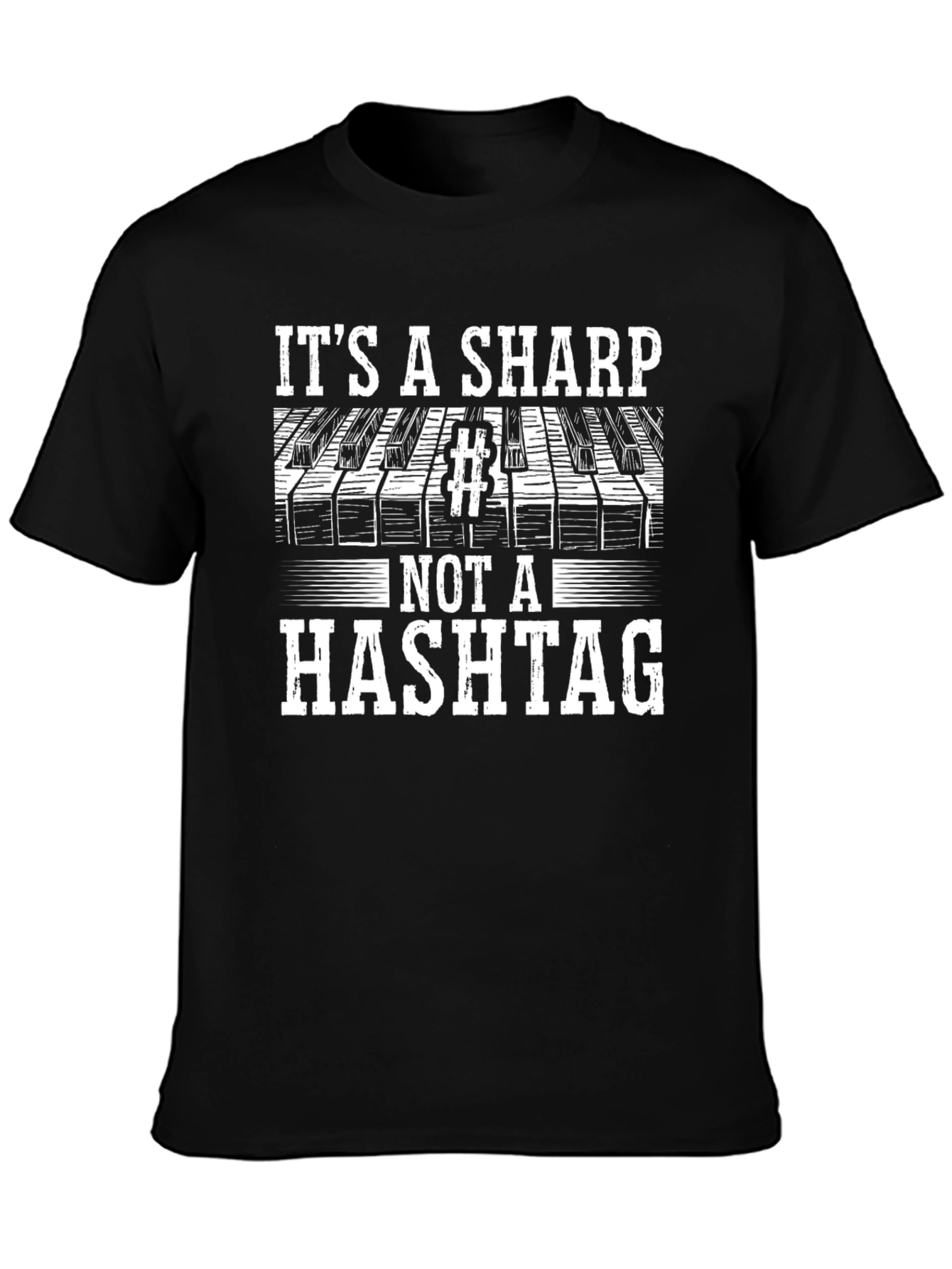 Its a Sharp Not a Hashtag Funny Music T-Shirt