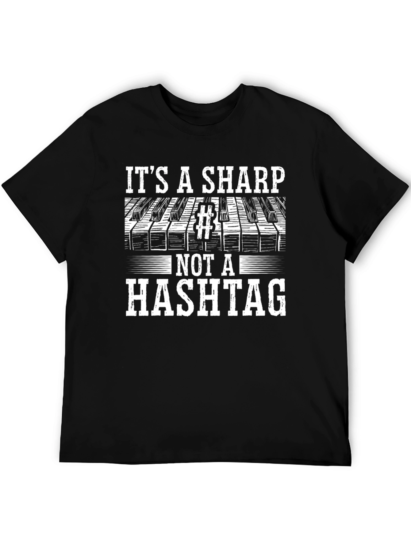 Its a Sharp Not a Hashtag Funny Music T-Shirt