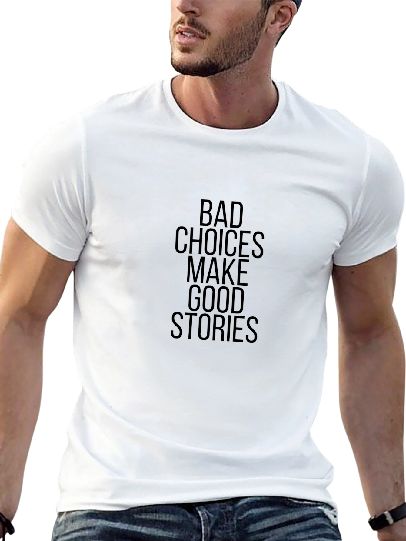 Bad Choices Make Good Stories T-Shirt
