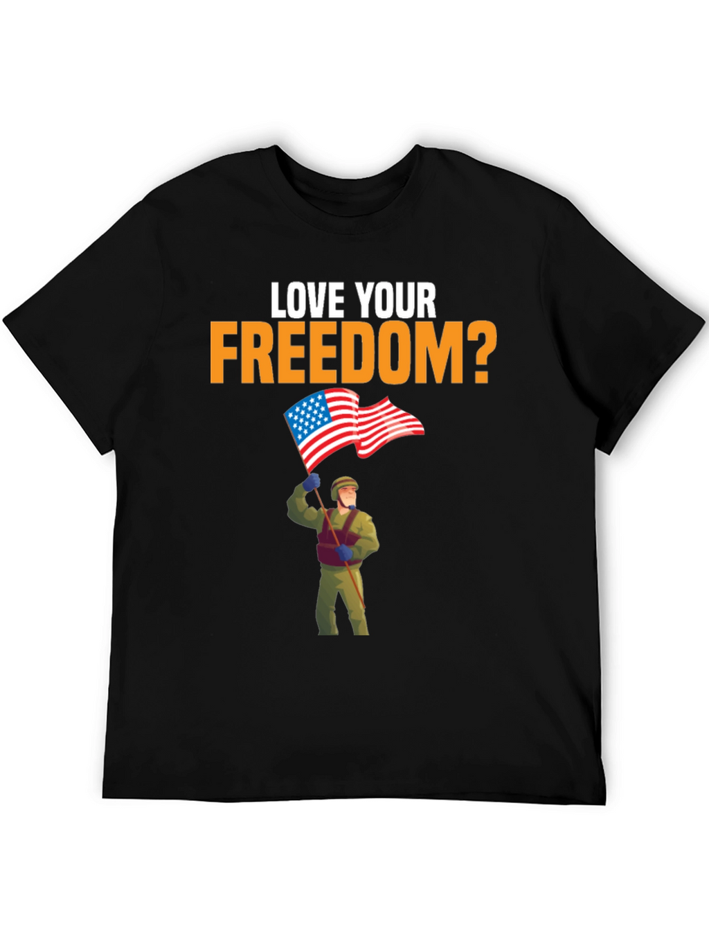 Love Your Freedom T-Shirt Patriotic Design