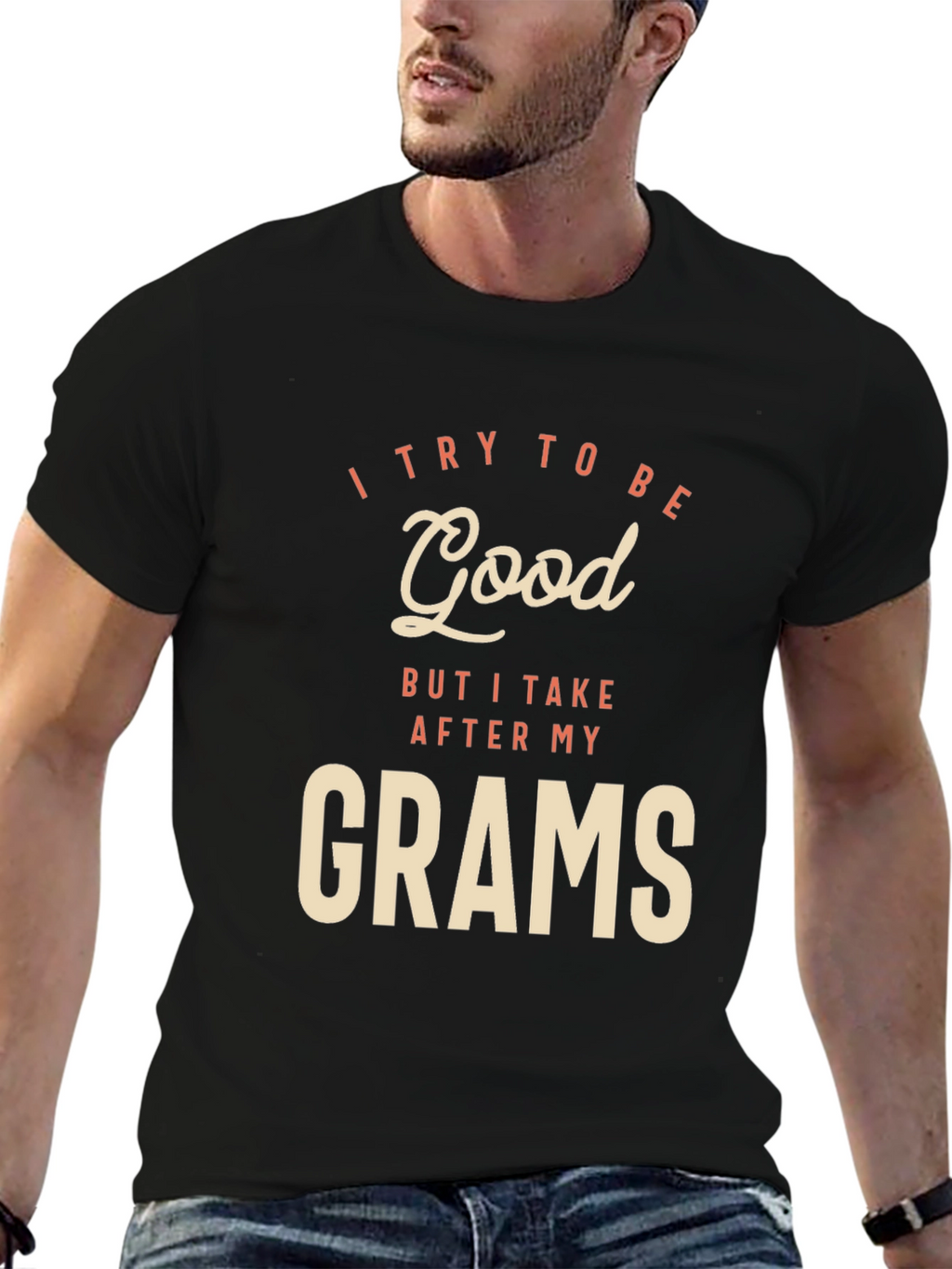 I Try To Be Good Grams Black T-Shirt