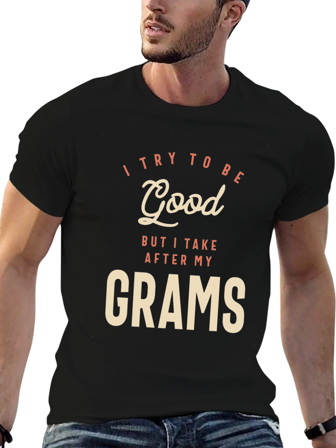 I Try To Be Good Grams Black T-Shirt