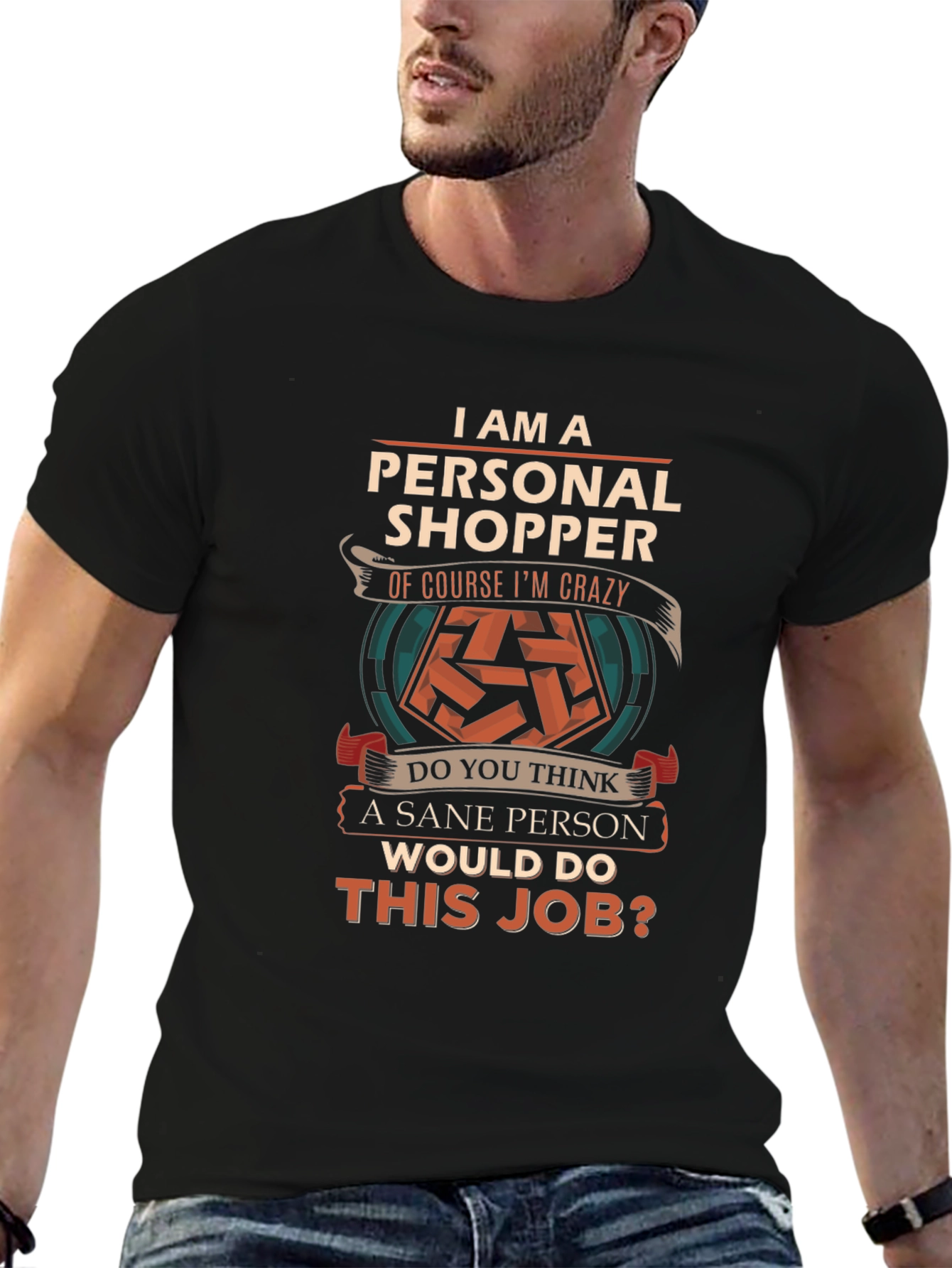 Personal Shopper Crazy Job T-Shirt