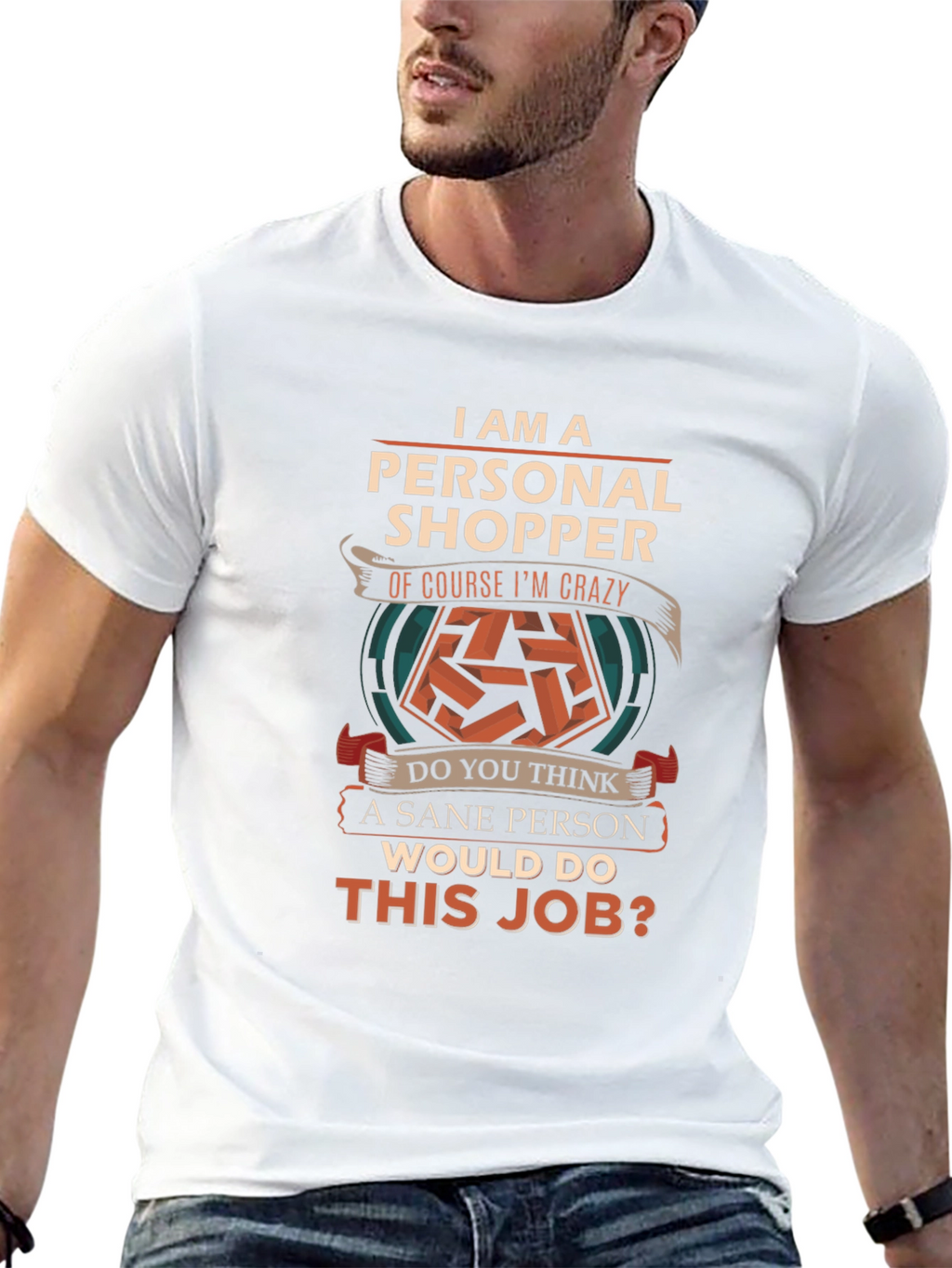 Personal Shopper Crazy Job T-Shirt