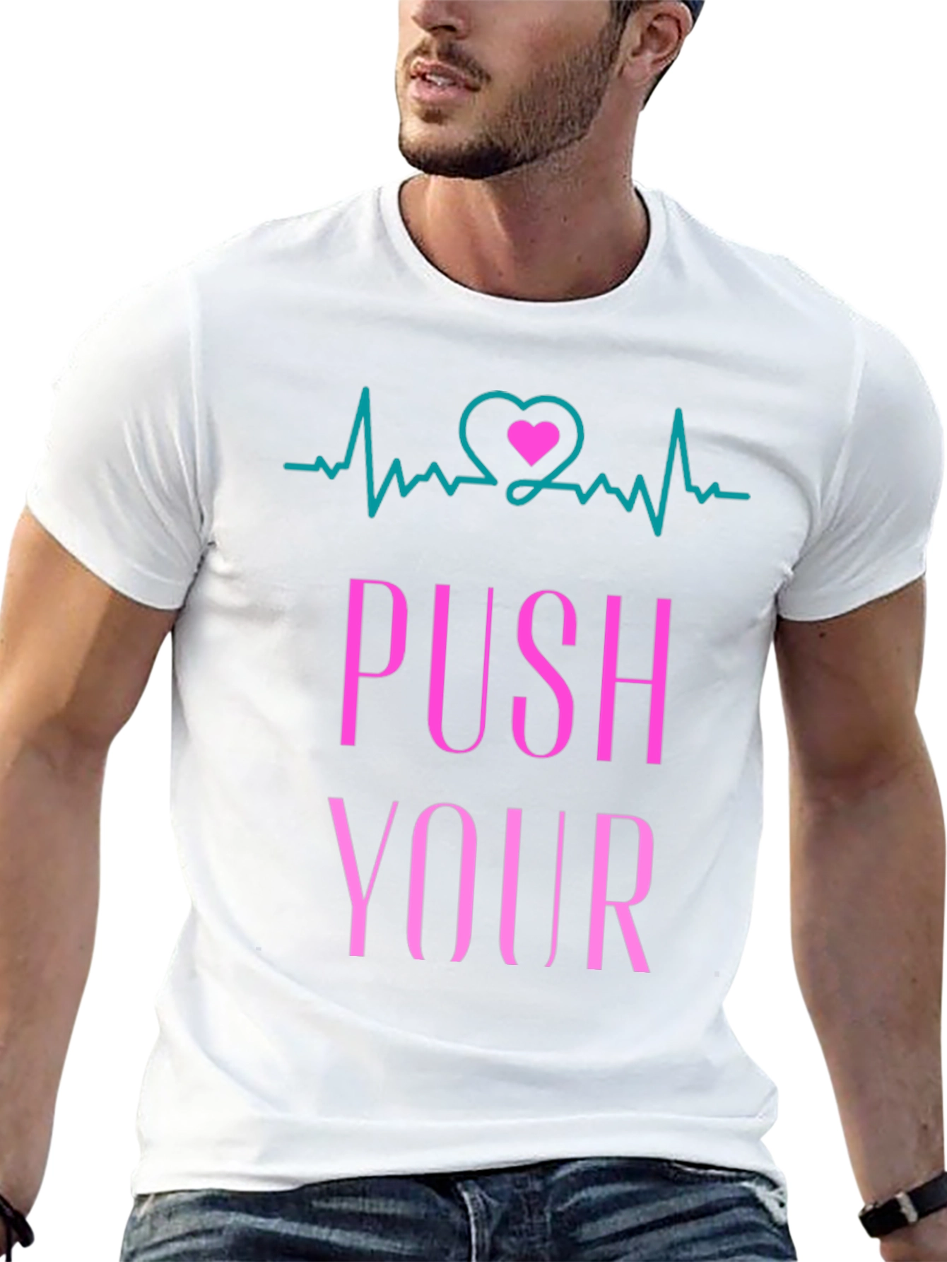 Push Yourself T-Shirt - Heartbeat Design
