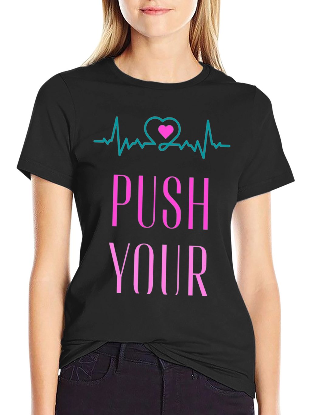 Push Yourself T-Shirt - Heartbeat Design