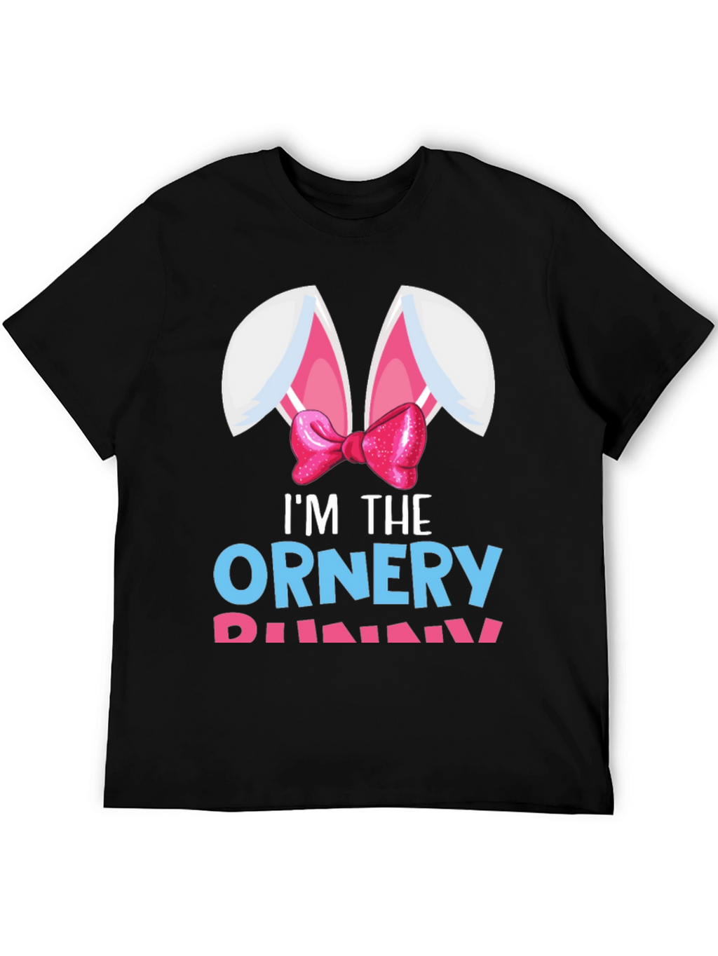 Im The Ornery Bunny T-Shirt