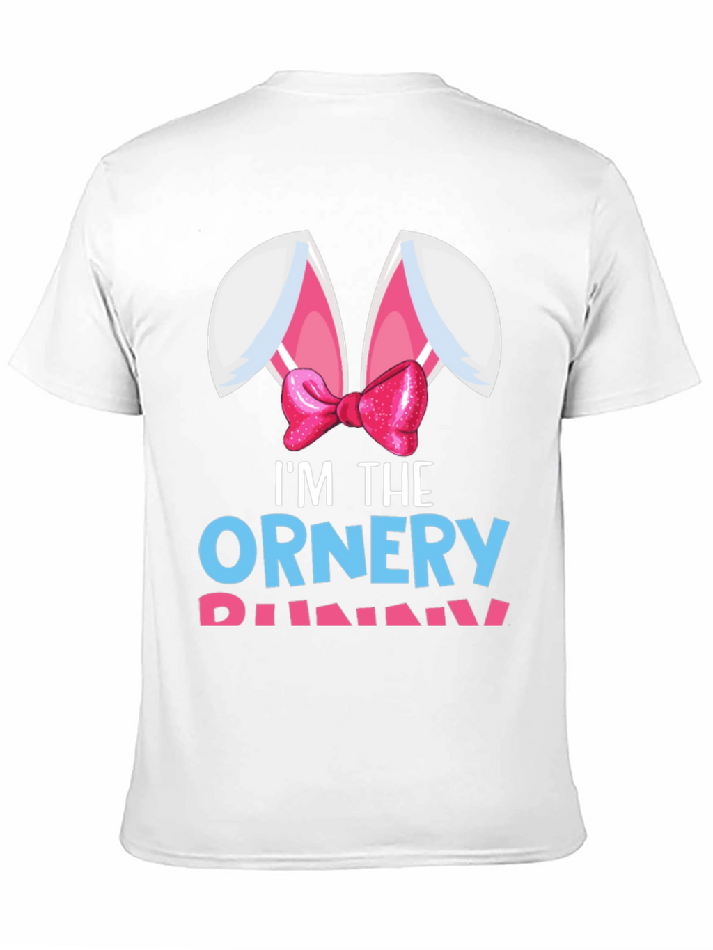 Im The Ornery Bunny T-Shirt