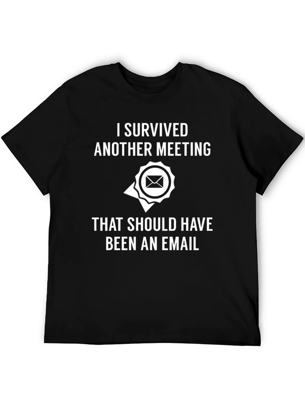 Funny Meeting Email T-Shirt