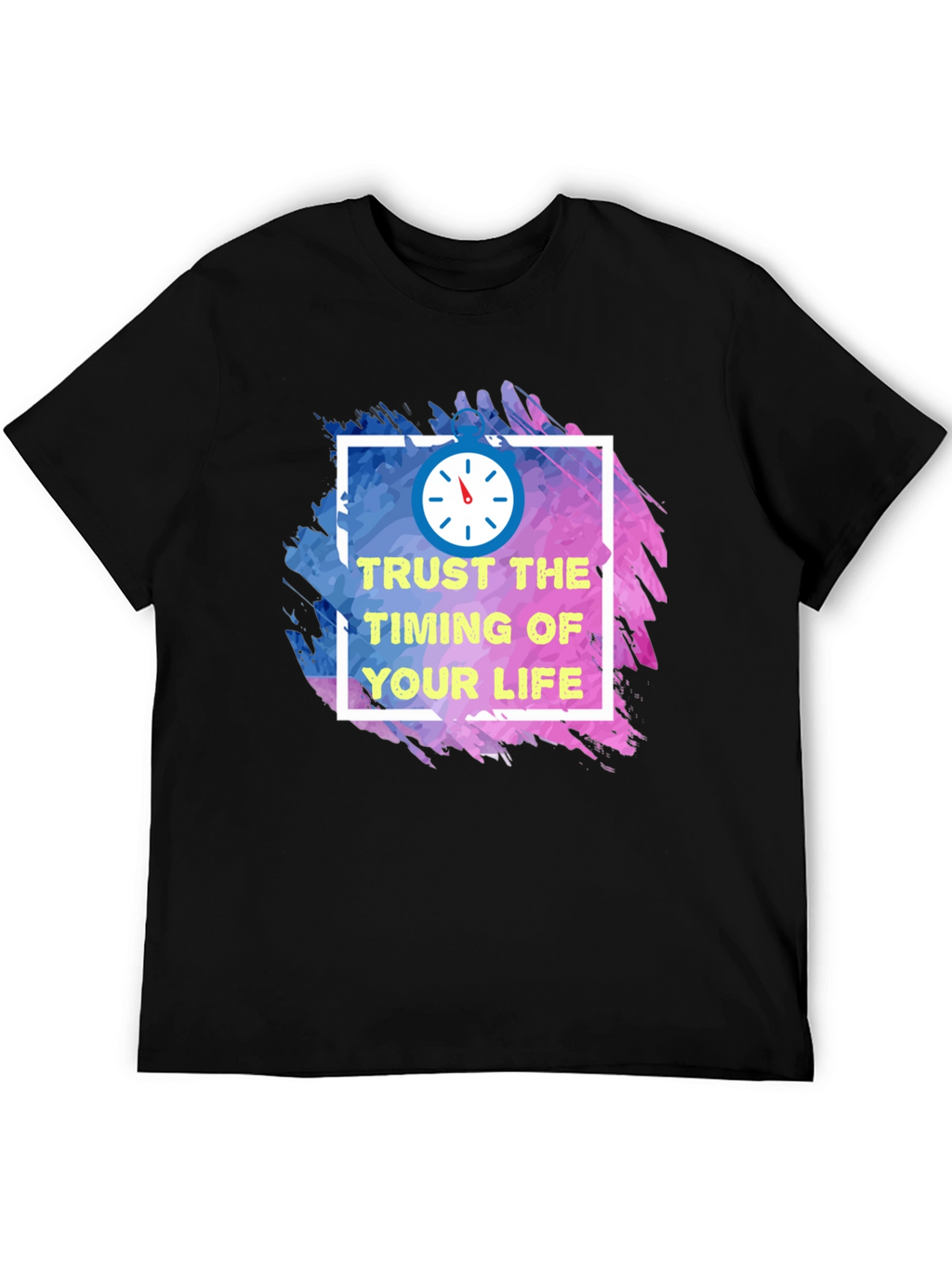 Trust the Timing of Your Life T-Shirt
