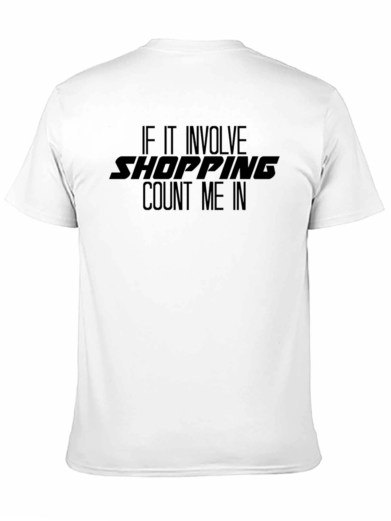 Shopping Count Me In T-Shirt