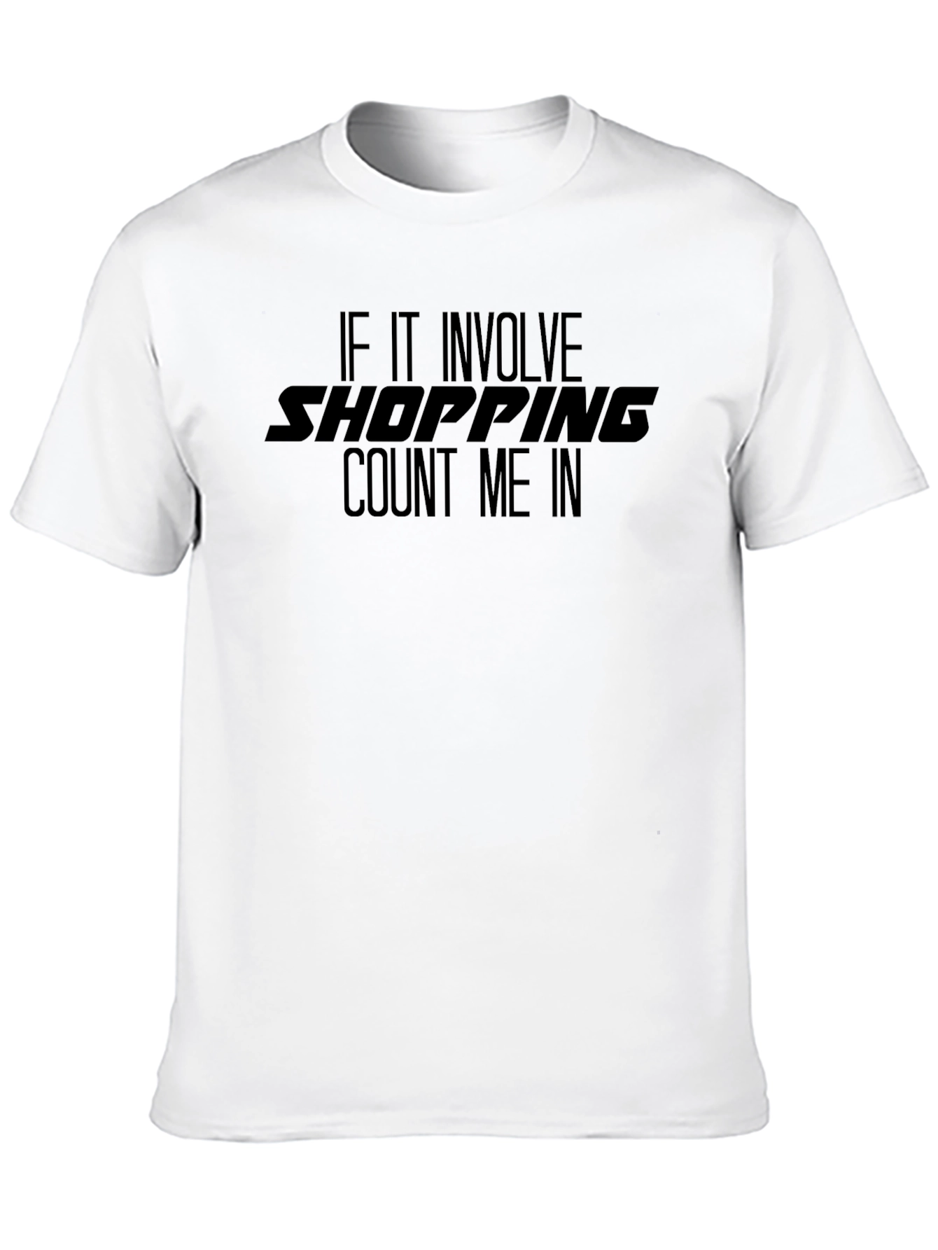 Shopping Count Me In T-Shirt