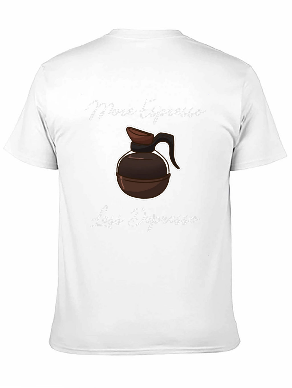 More Espresso Less Depresso T-Shirt