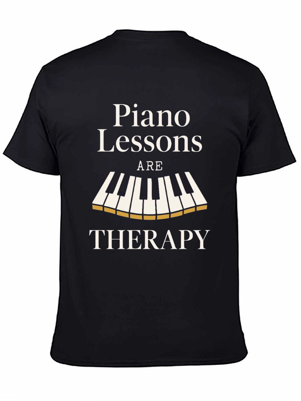 Piano Lessons Therapy T-Shirt - Music Lover Tee
