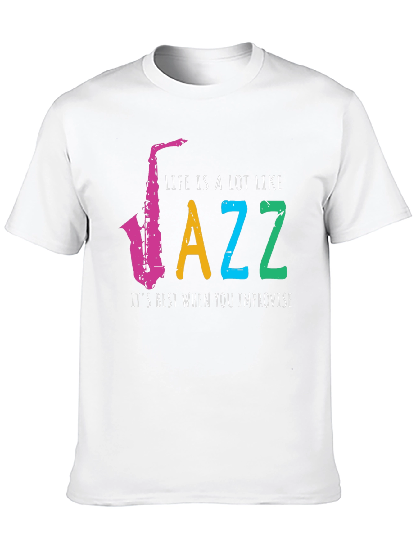 Life is Jazz T-Shirt - Improvise Style!
