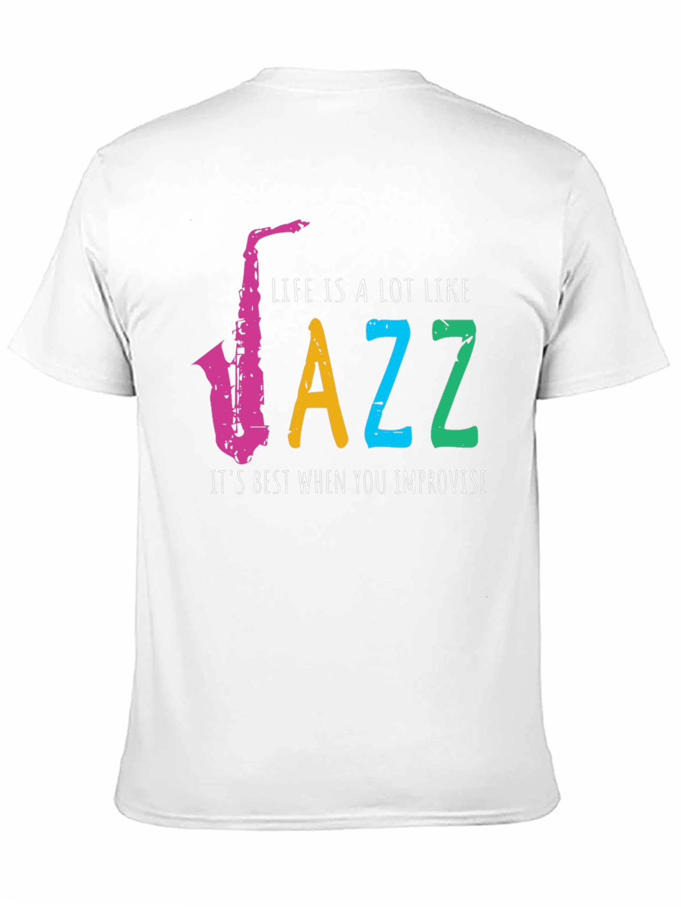 Life is Jazz T-Shirt - Improvise Style!