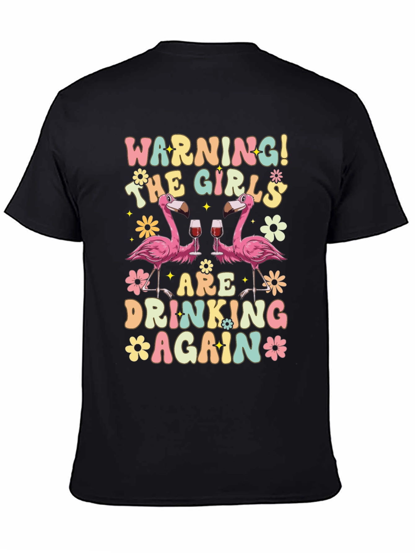 Warning! Girls Drinking Again Flamingo T-Shirt