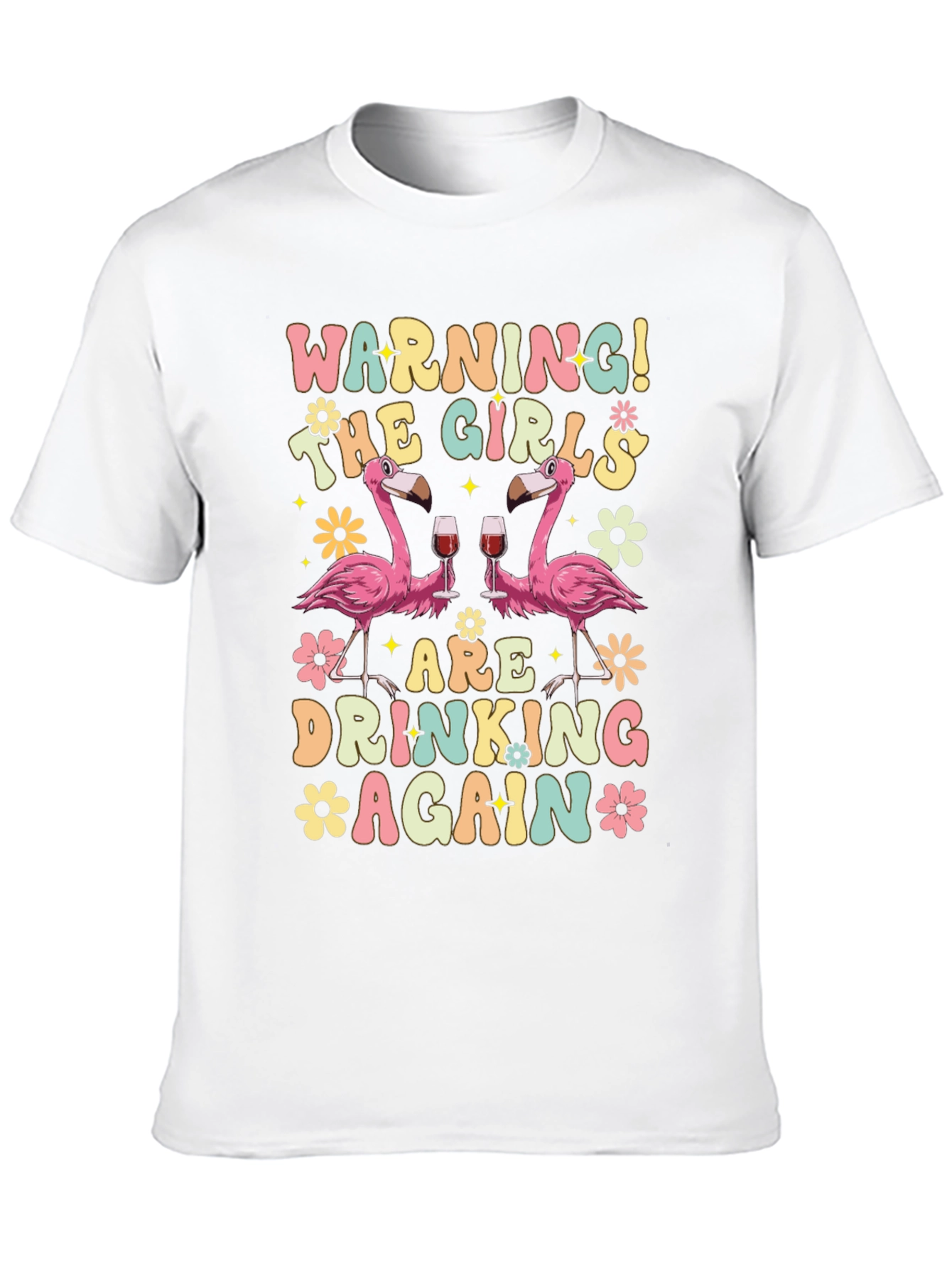 Warning! Girls Drinking Again Flamingo T-Shirt