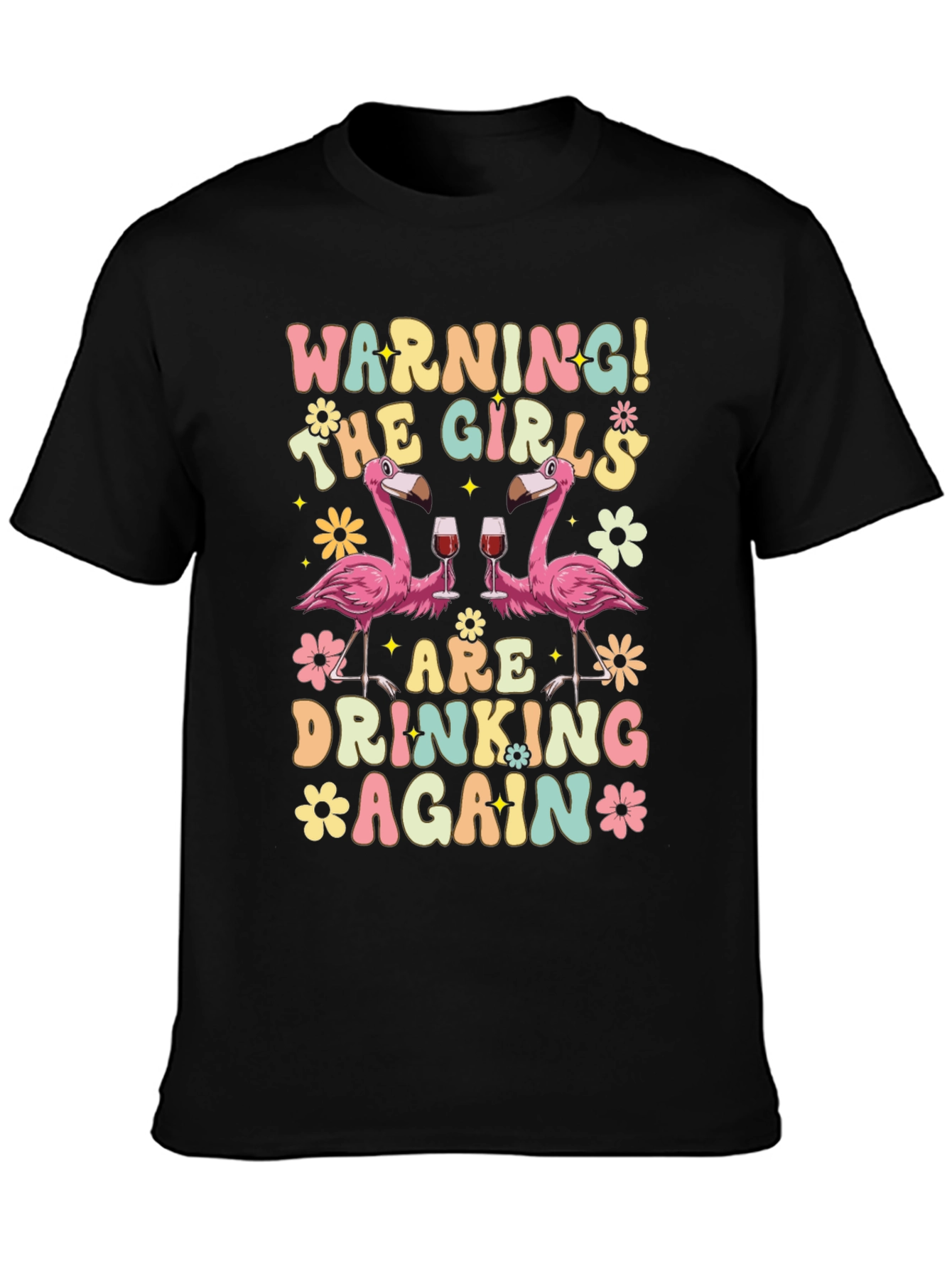 Warning! Girls Drinking Again Flamingo T-Shirt