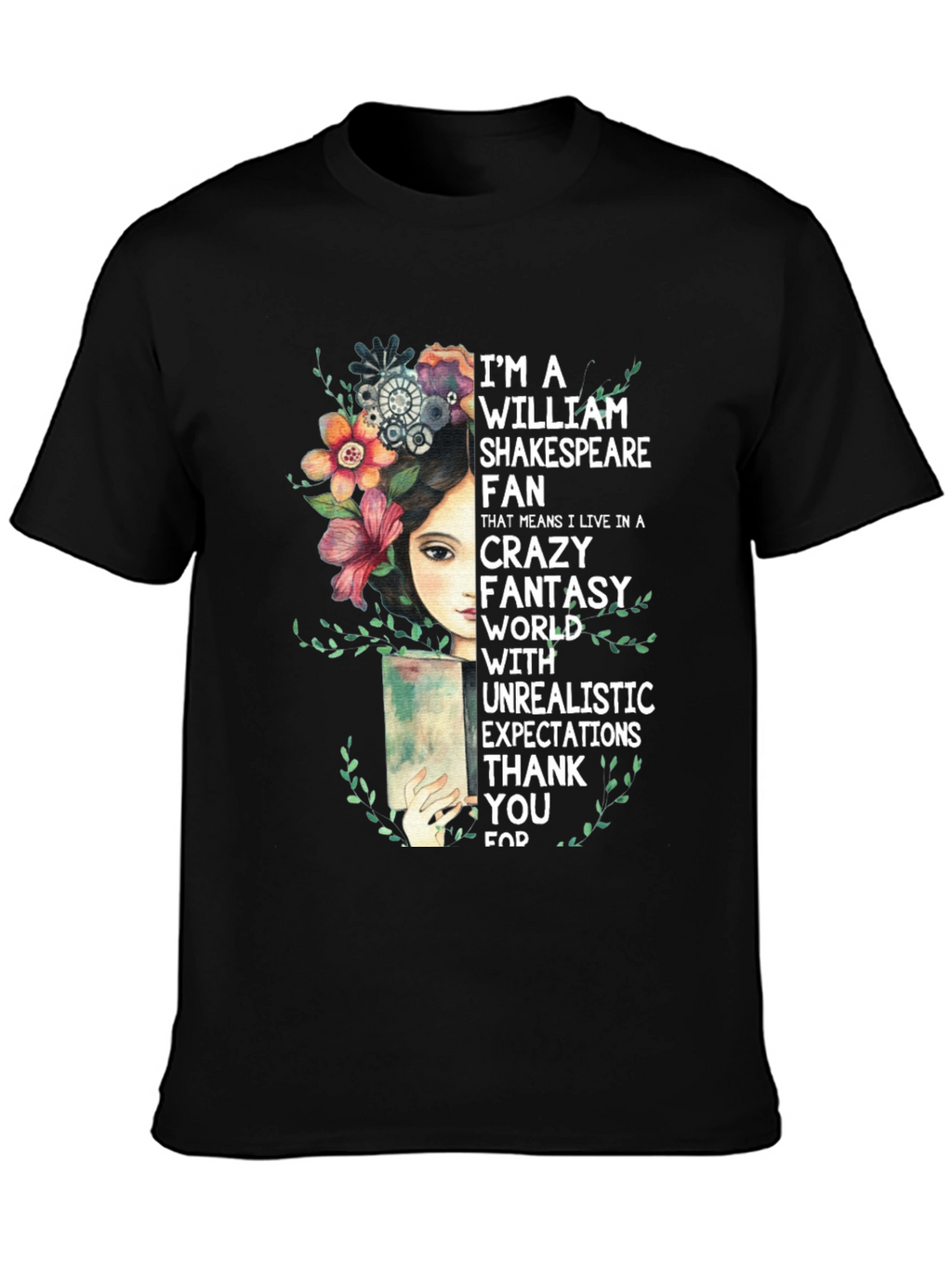 Shakespeare Fan T-Shirt Crazy Fantasy World Tee