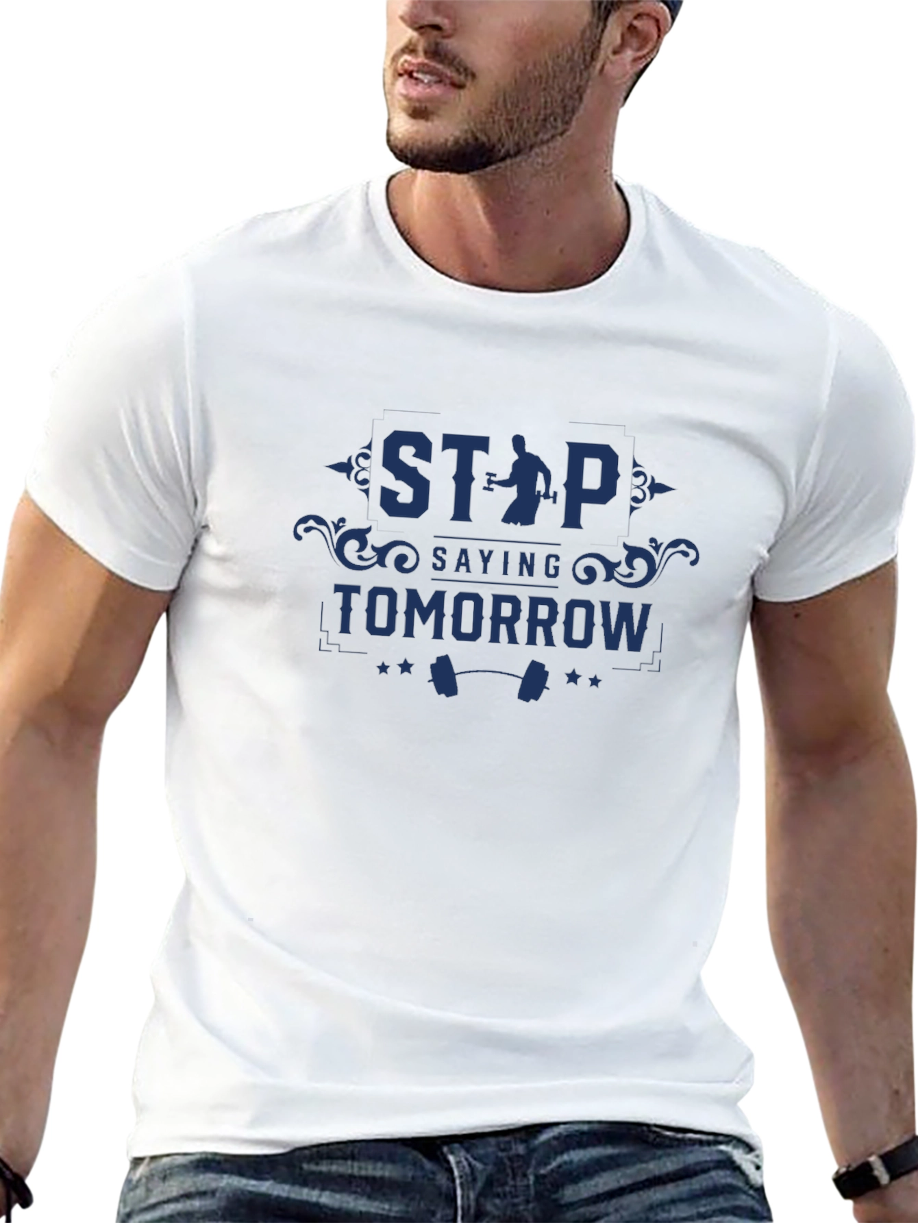 Motivational Gym T-Shirt: Stop Saying Tomorrow