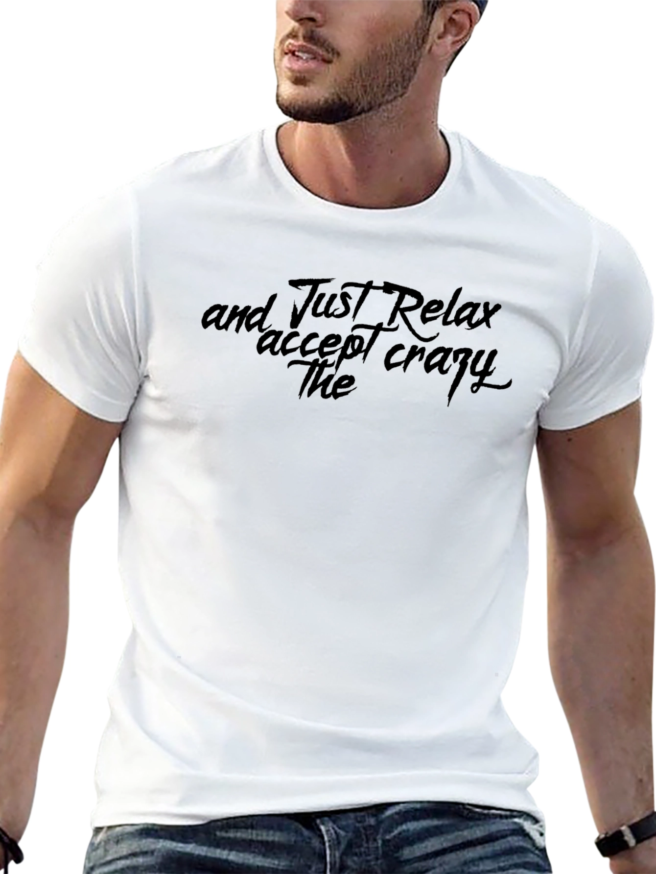 Relax Accept Crazy The - Mens Graphic Tee