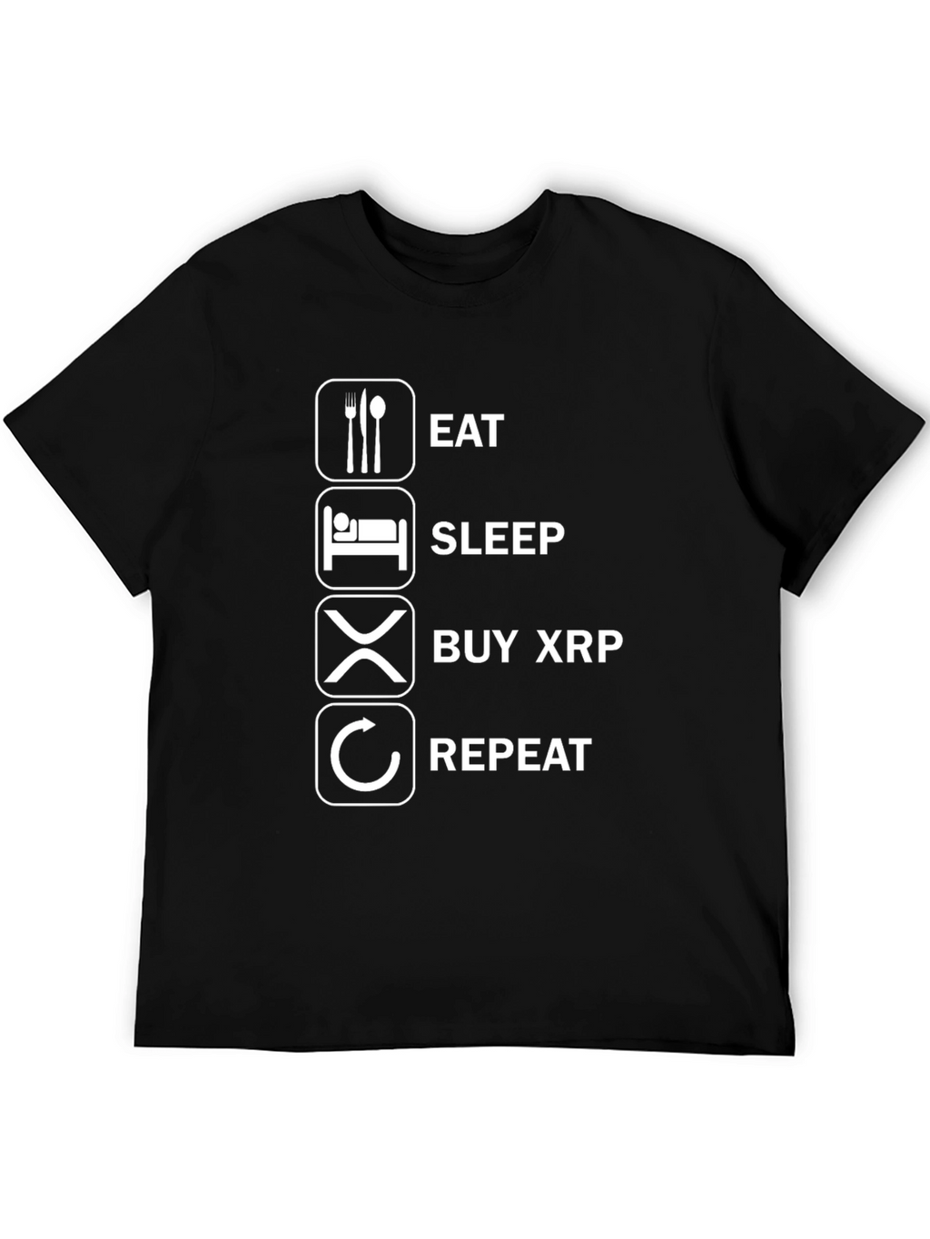 Eat Sleep Buy XRP Repeat Funny Crypto T-Shirt