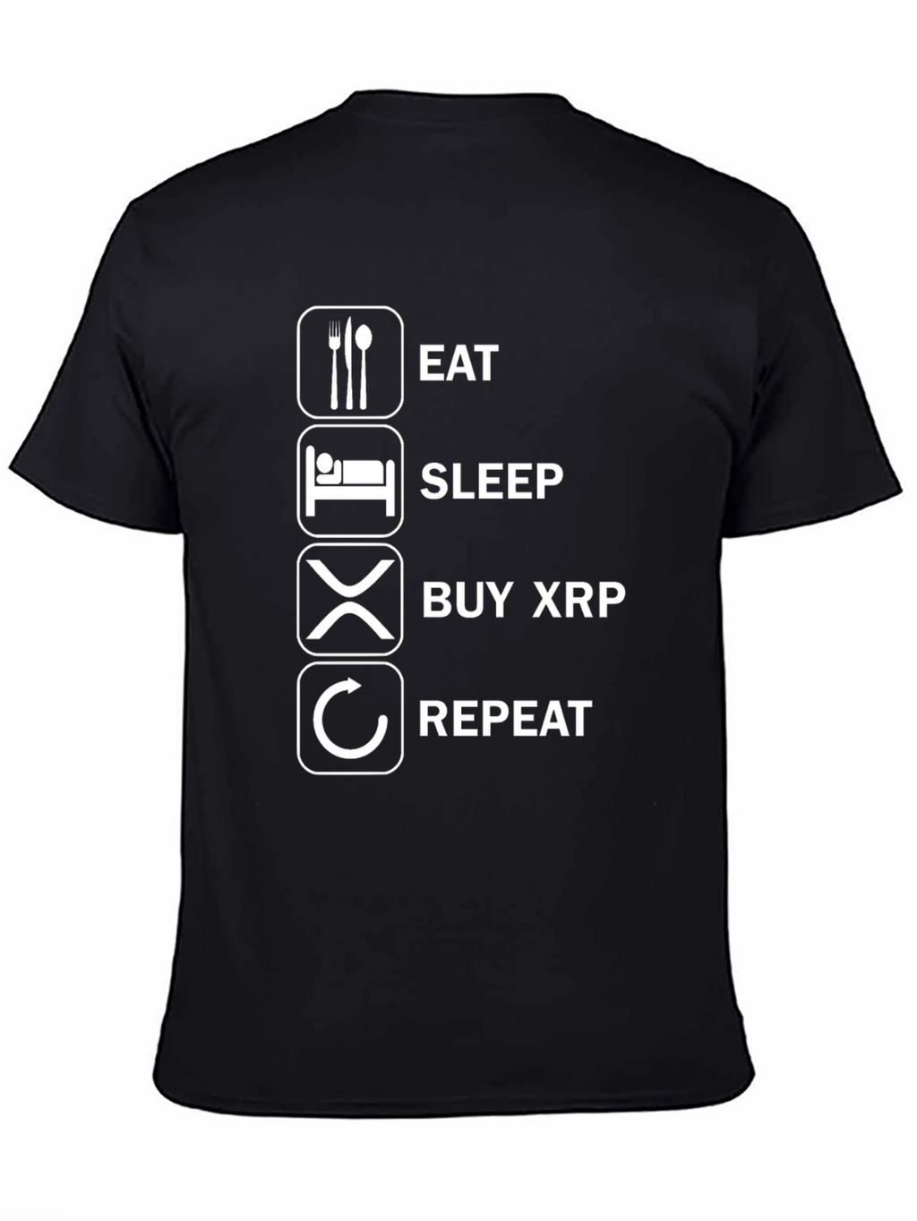 Eat Sleep Buy XRP Repeat Funny Crypto T-Shirt