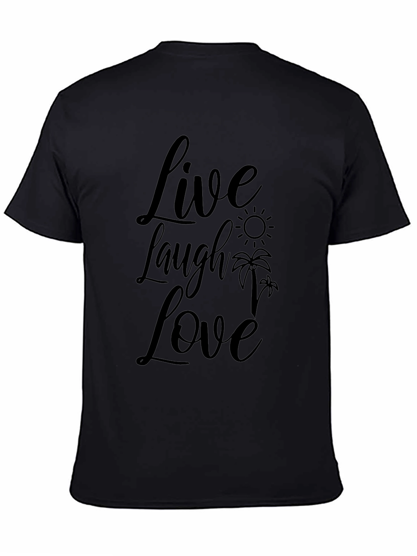 Live Laugh Love Graphic Print Black T-Shirt