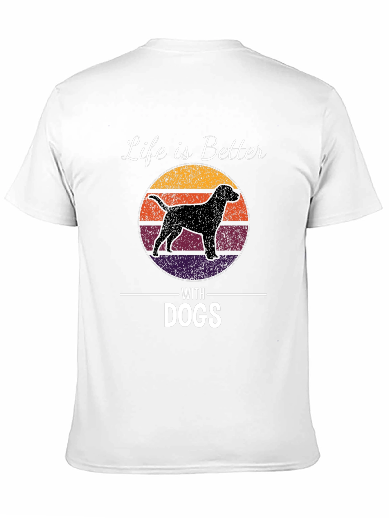 Life is Better With Dogs T-Shirt