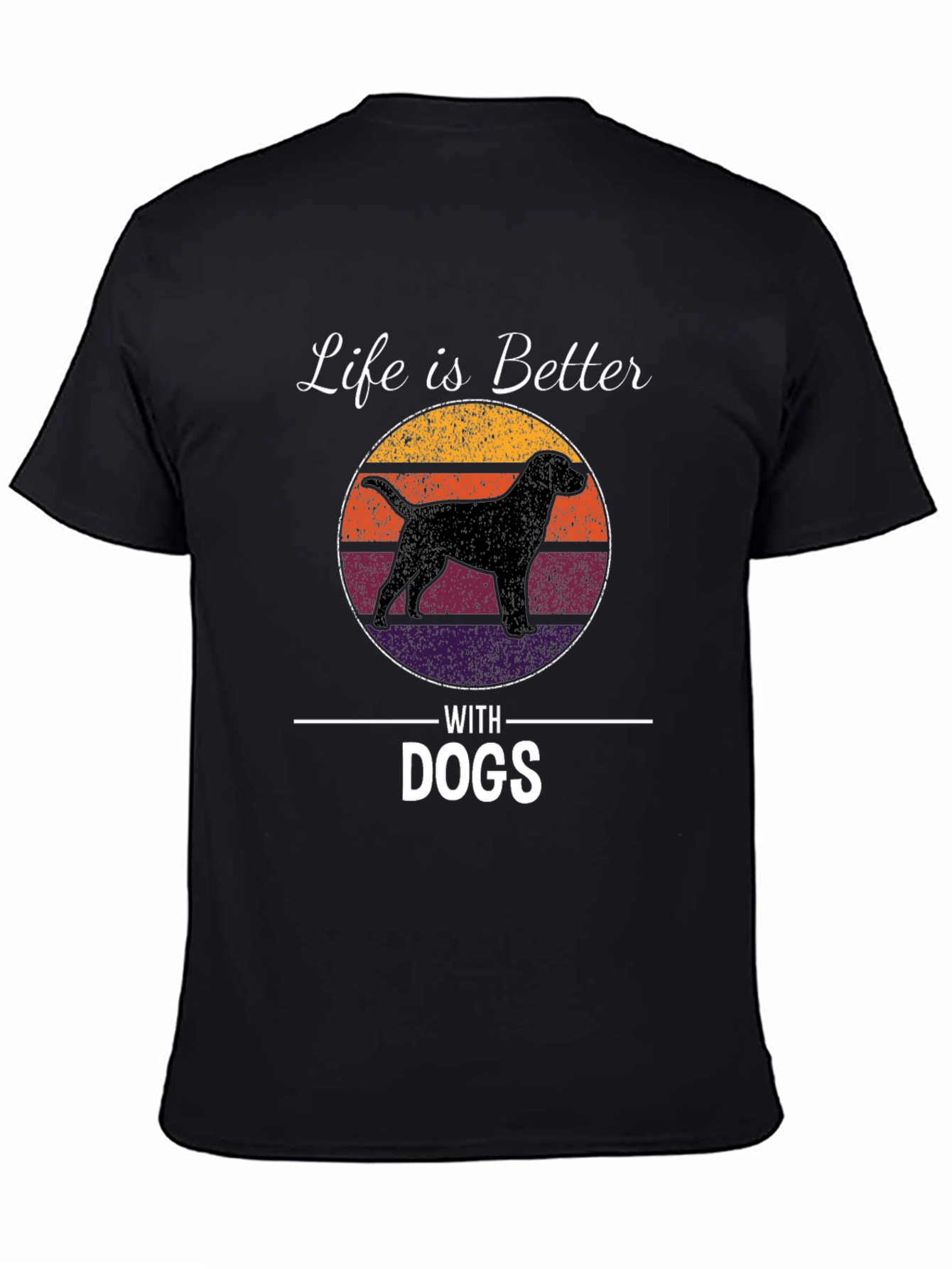 Life is Better With Dogs T-Shirt