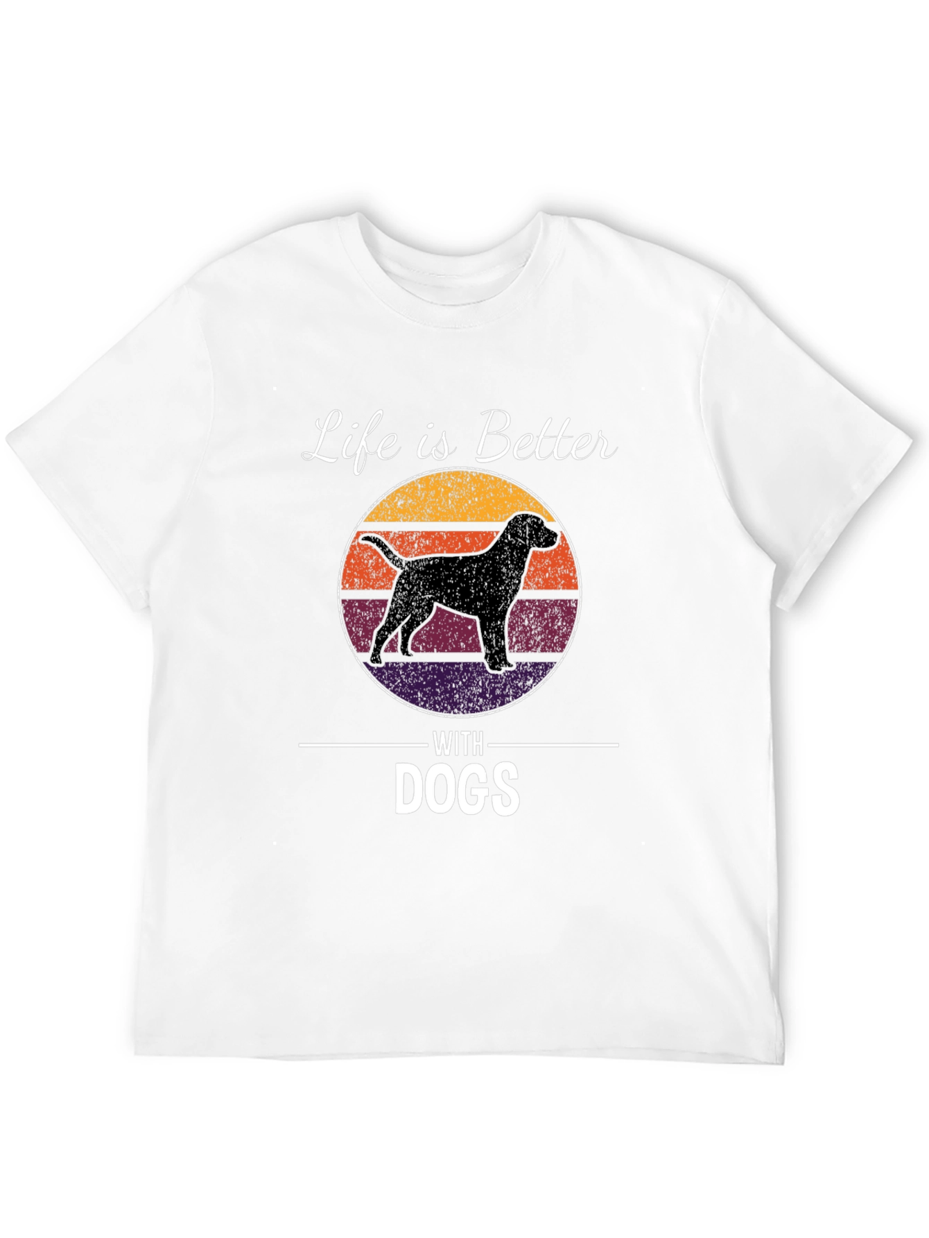 Life is Better With Dogs T-Shirt