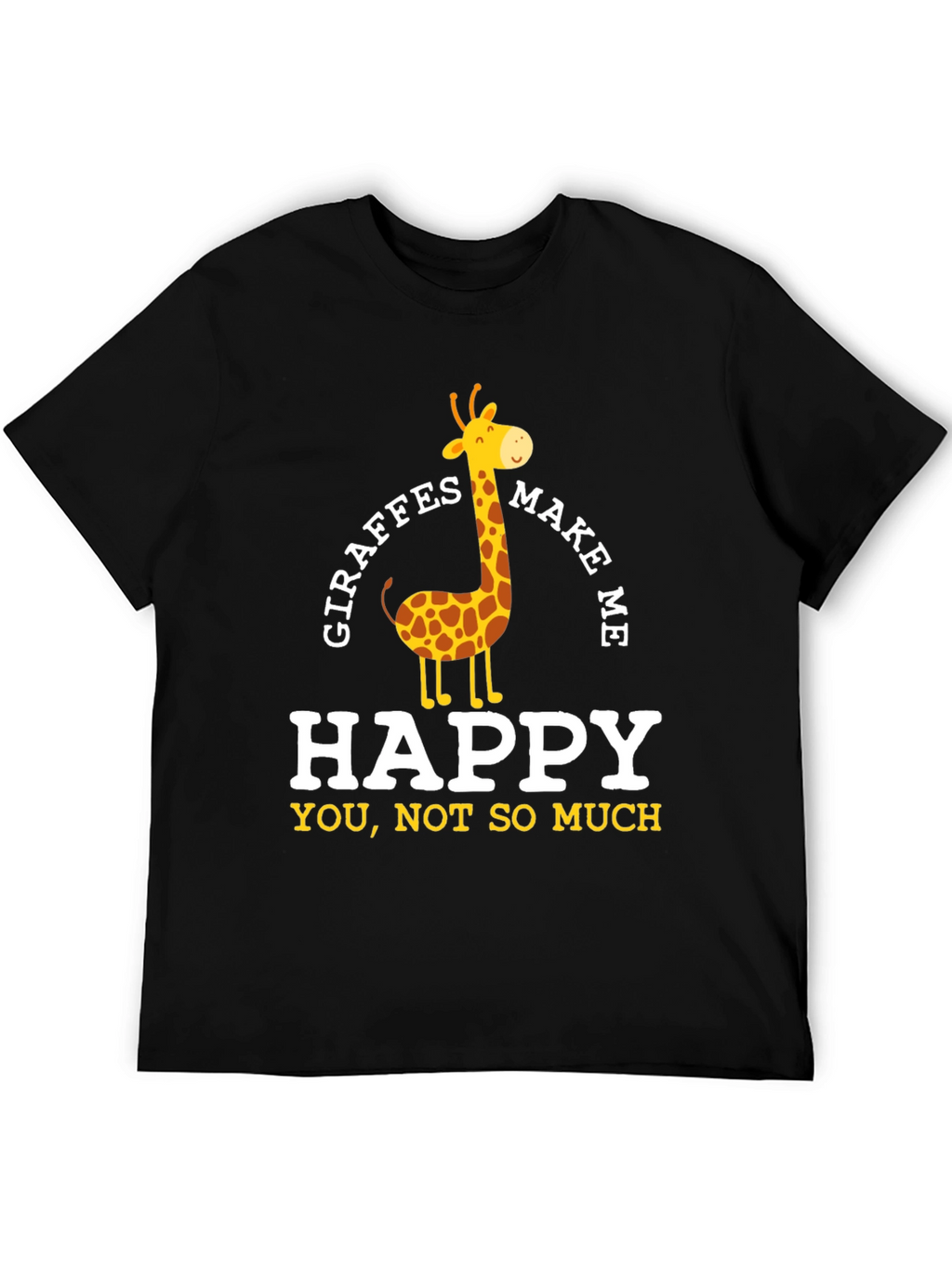Giraffes Make Me Happy T-Shirt