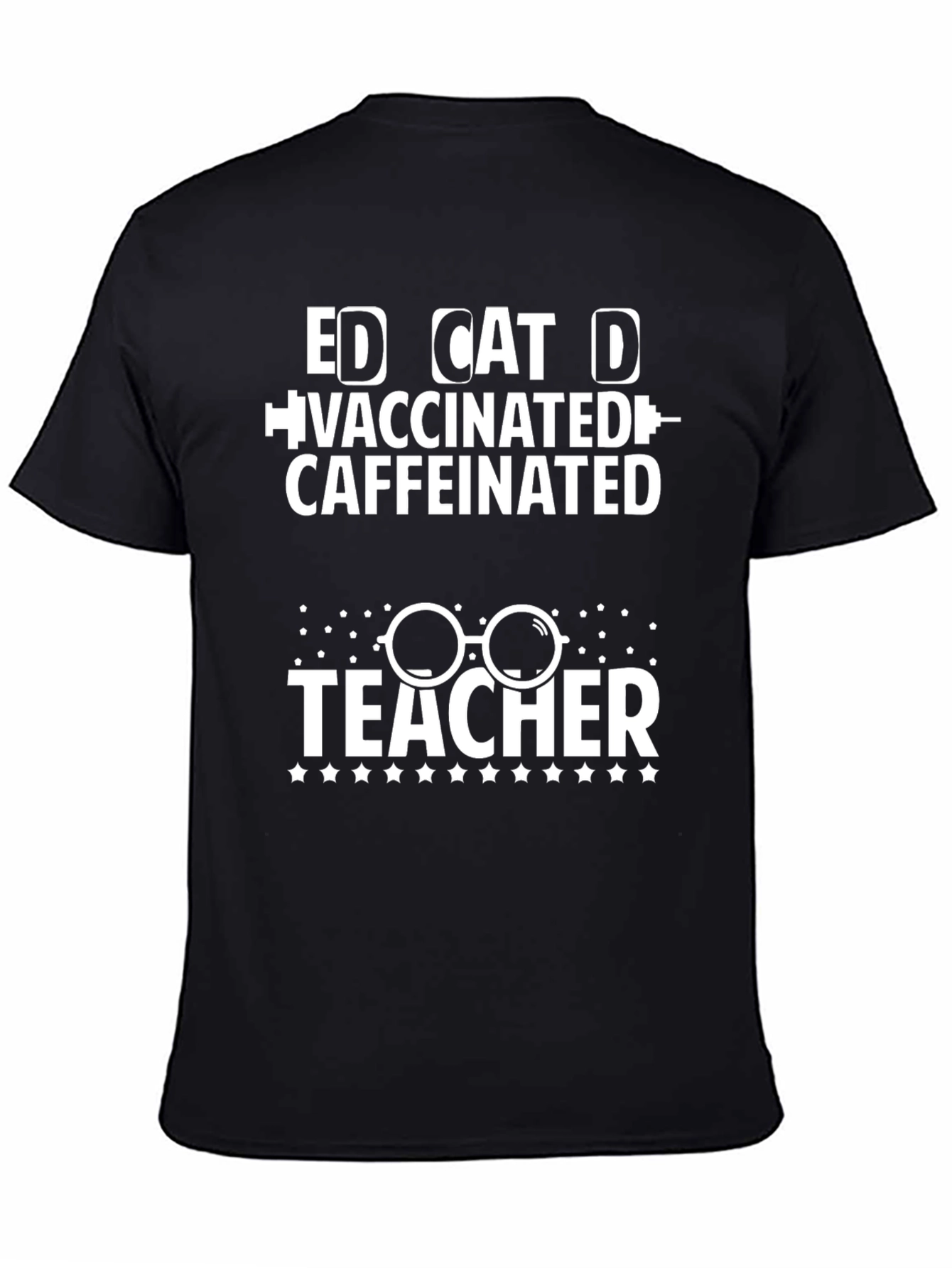 Vaccinated Caffeinated Dedicated Teacher T-Shirt
