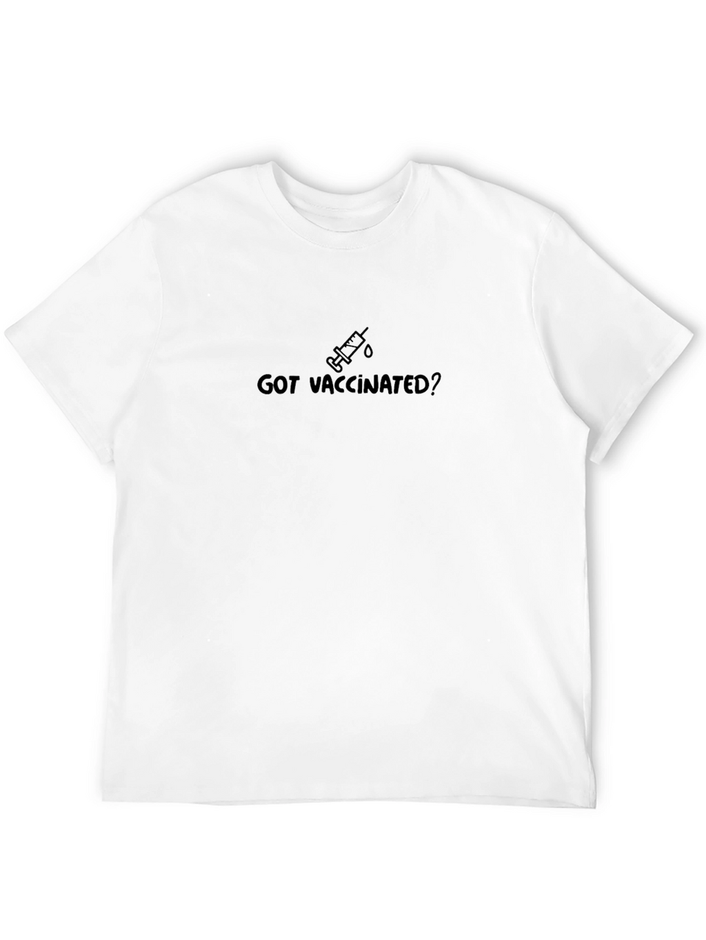 Got Vaccinated? Black Crew Neck T-Shirt