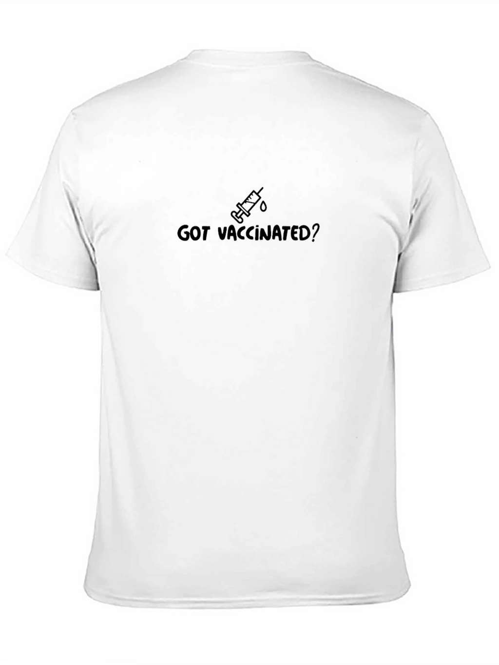 Got Vaccinated? Black Crew Neck T-Shirt