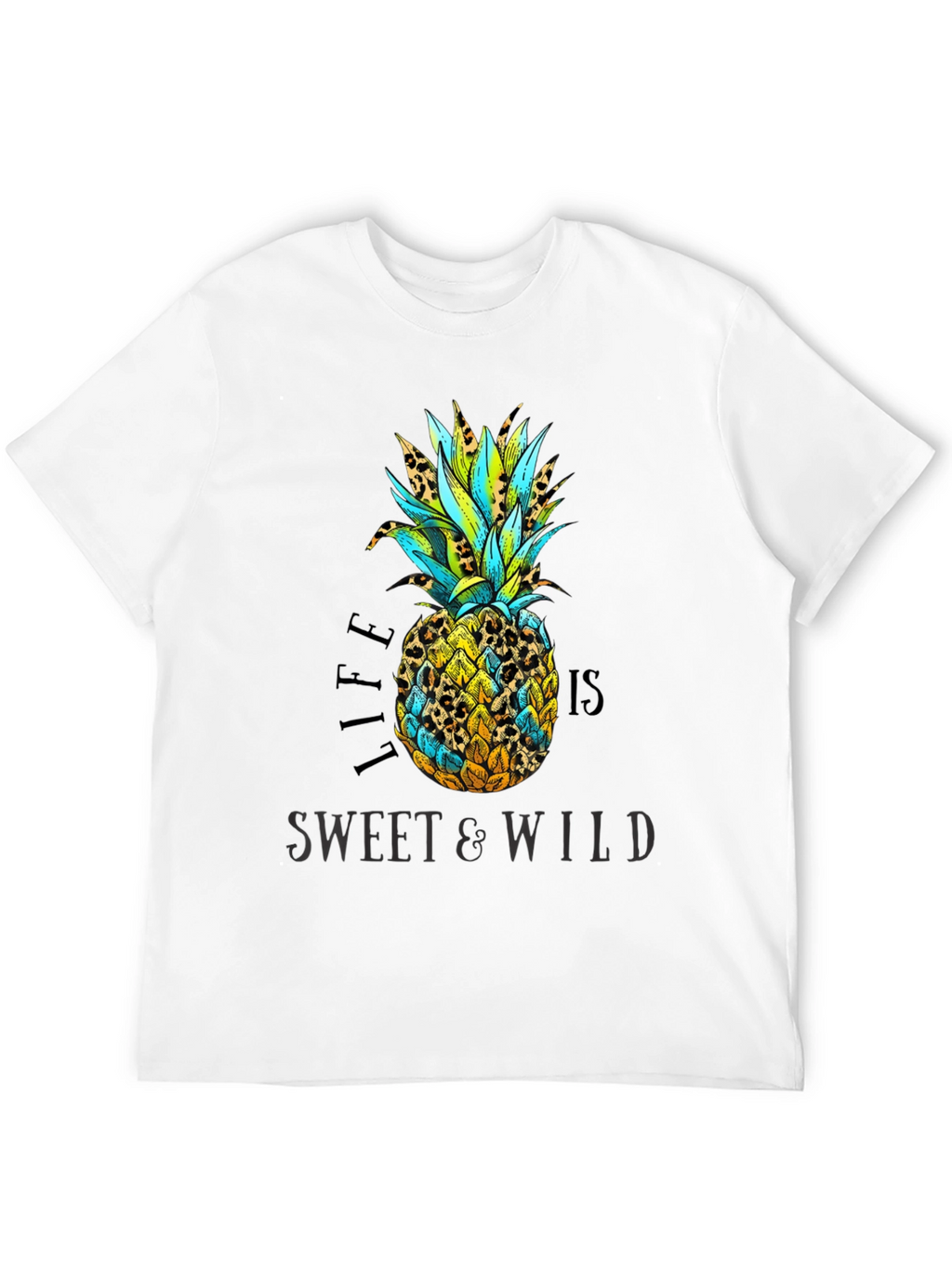 Life is Sweet & Wild Pineapple Print T-Shirt