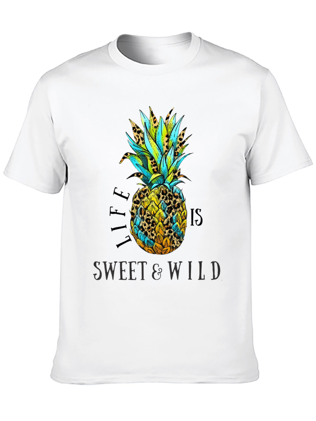 Life is Sweet & Wild Pineapple Print T-Shirt