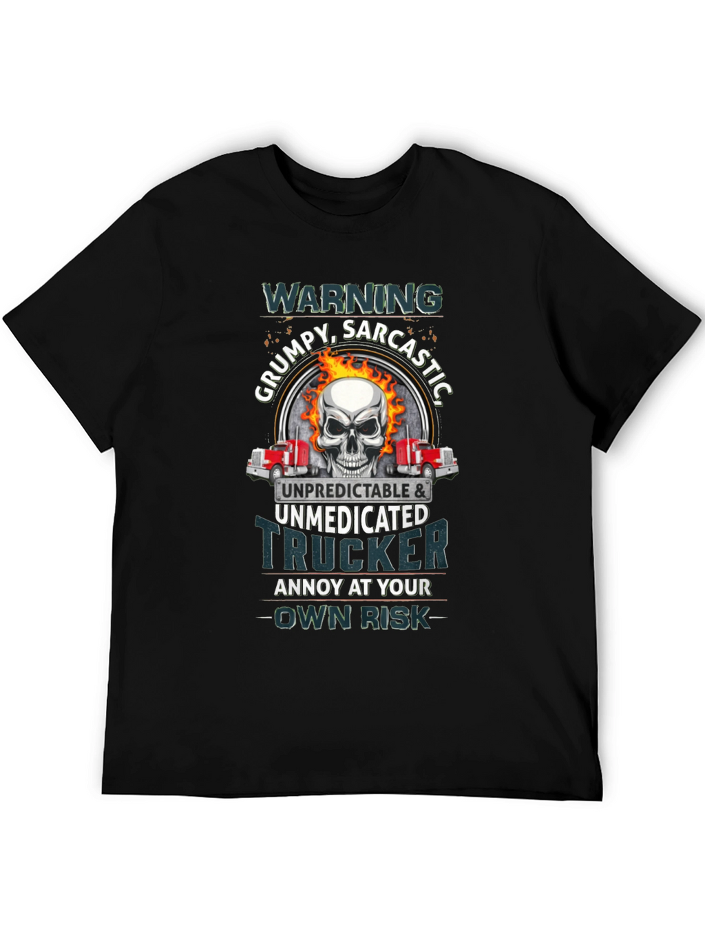 Grumpy Sarcastic Trucker T-Shirt