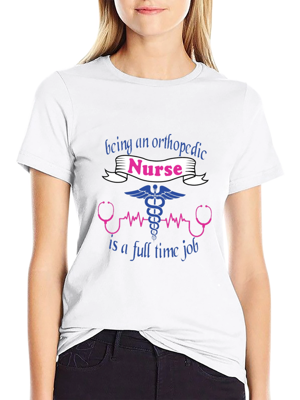 Orthopedic Nurse T-Shirt - Full Time Job Tee