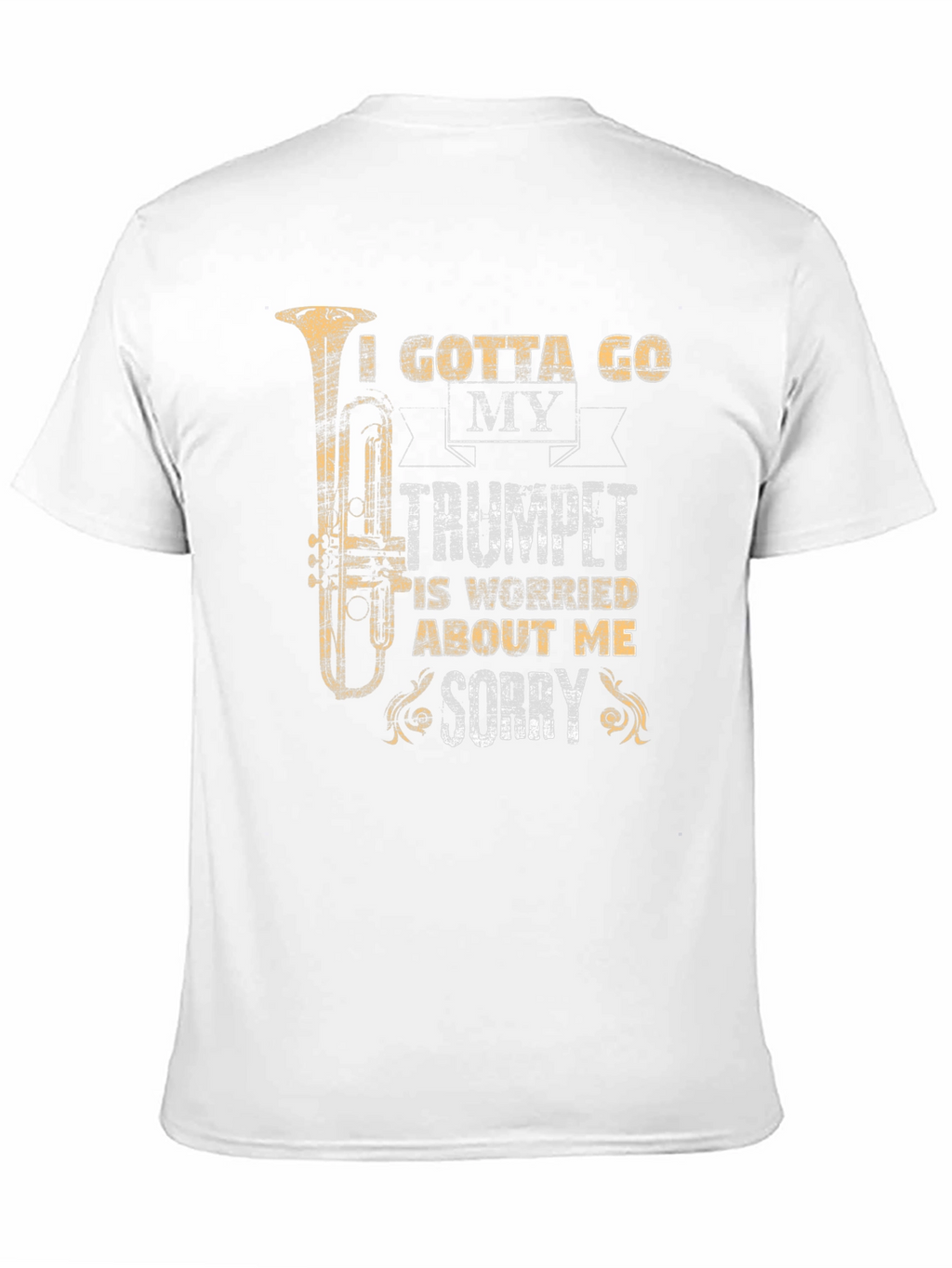 Gotta Go My Trumpet is Worried Graphic Tee