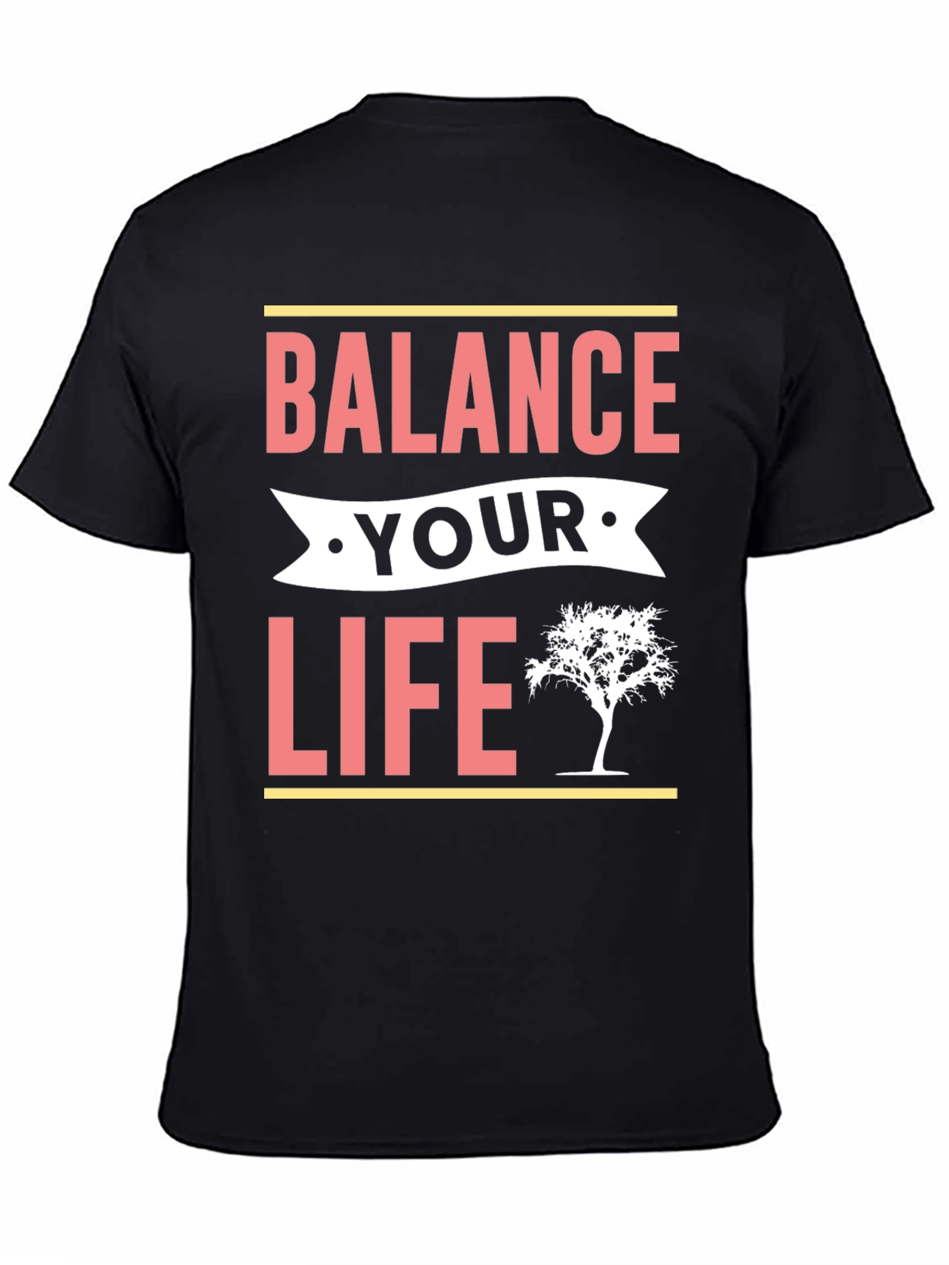 Balance Your Life T-Shirt - Motivational Tee