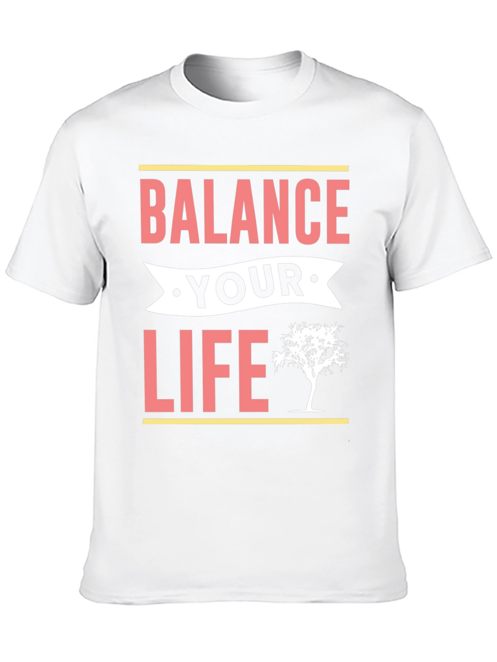 Balance Your Life T-Shirt - Motivational Tee