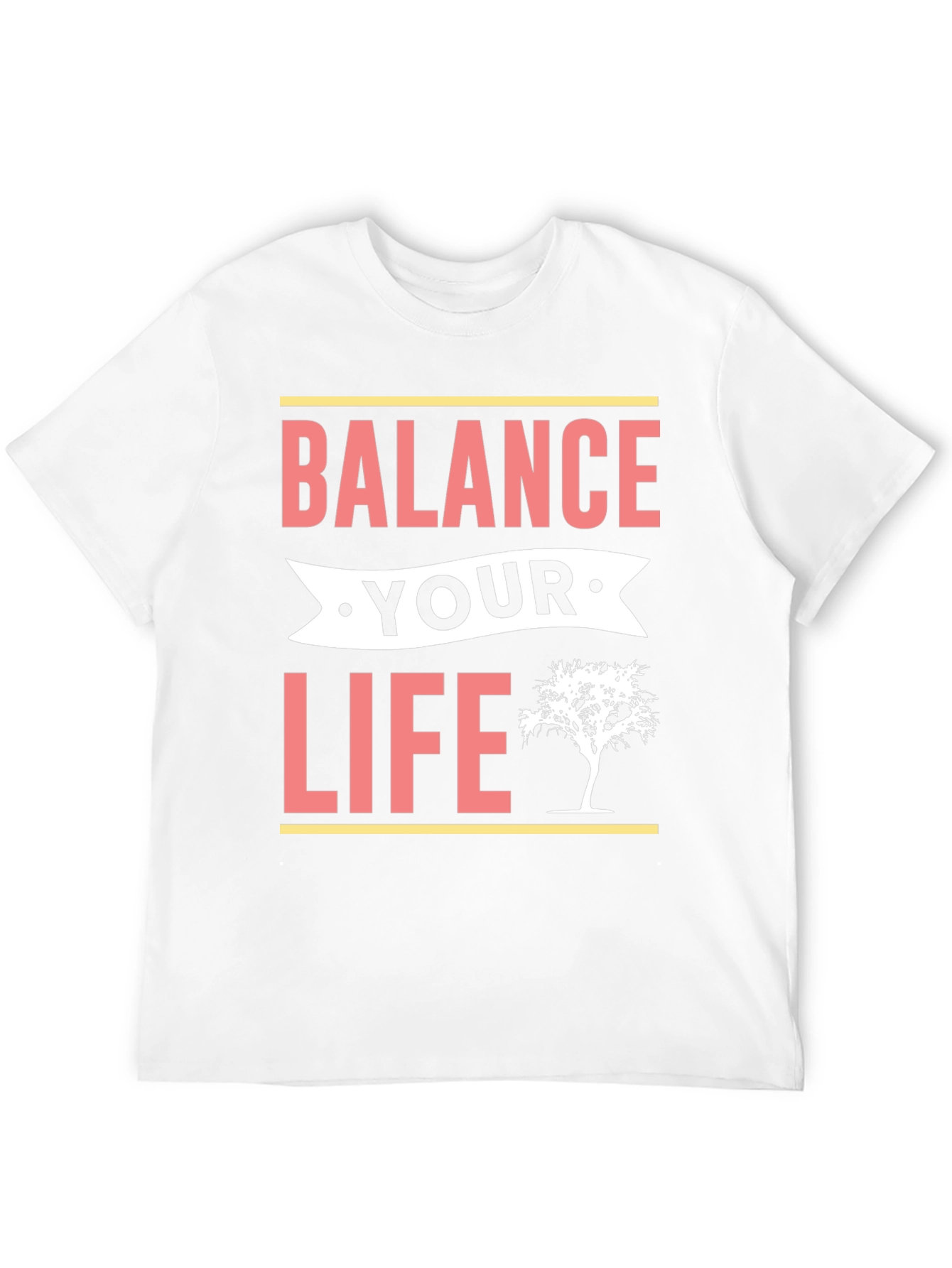 Balance Your Life T-Shirt - Motivational Tee