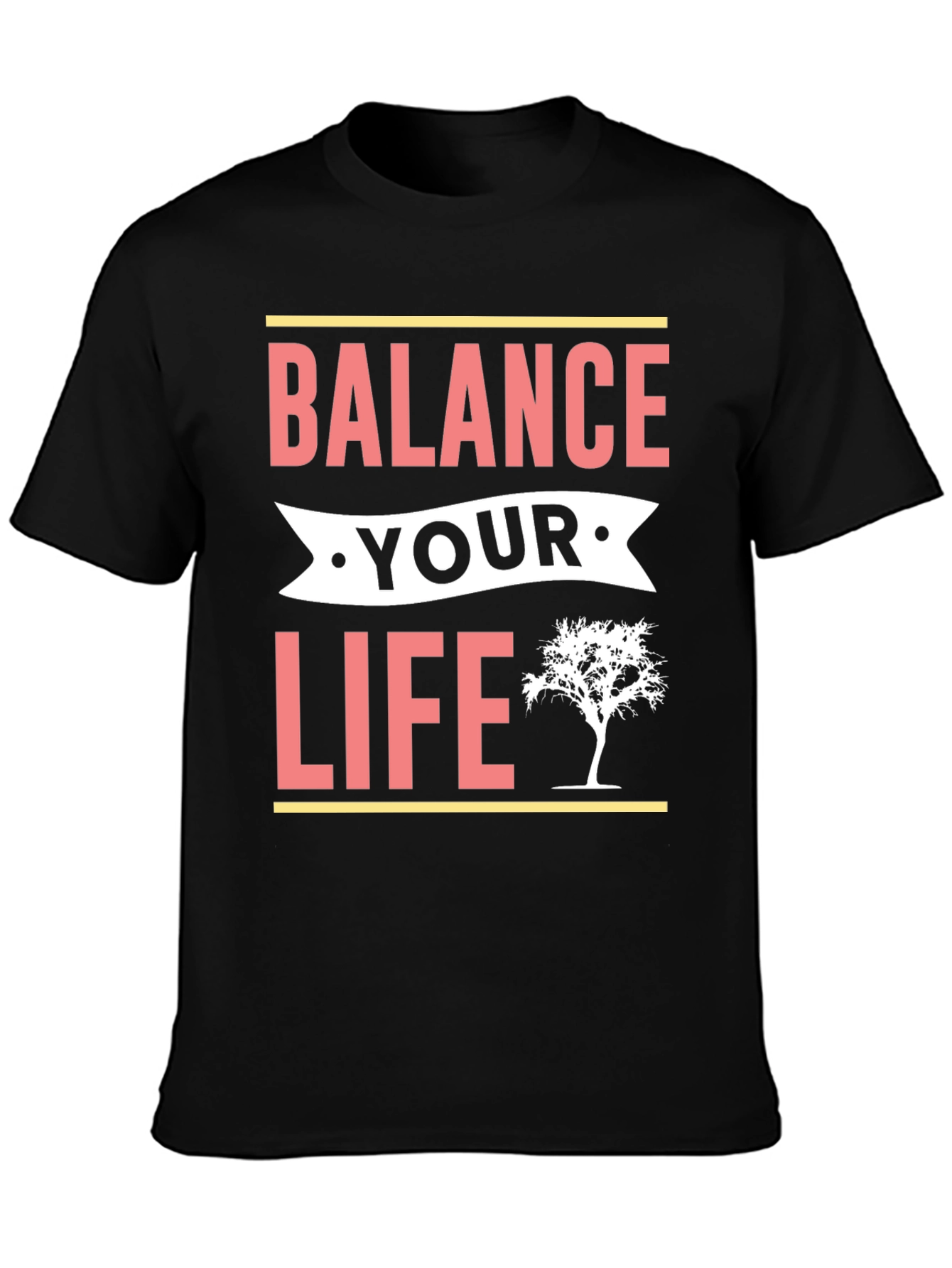 Balance Your Life T-Shirt - Motivational Tee